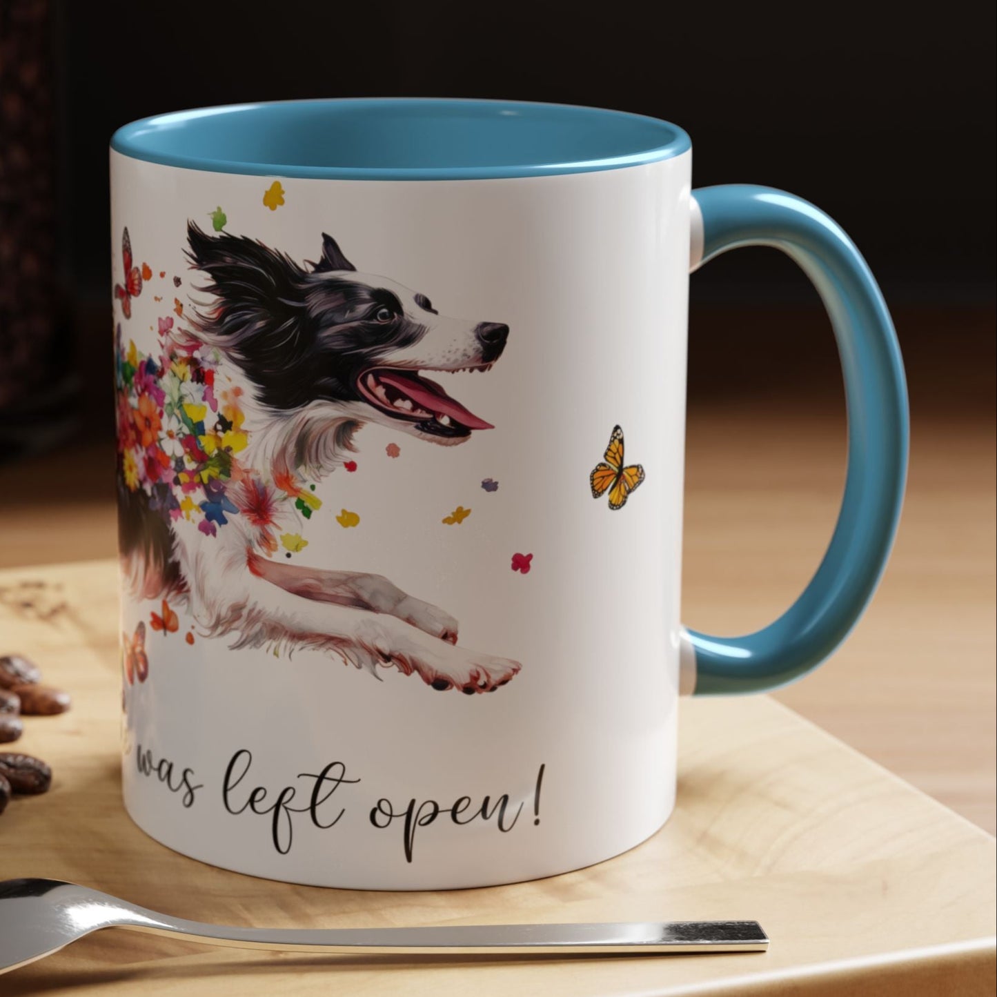 Border Collie, Live like the gate was left open, Colorful Accent Mugs, 11oz