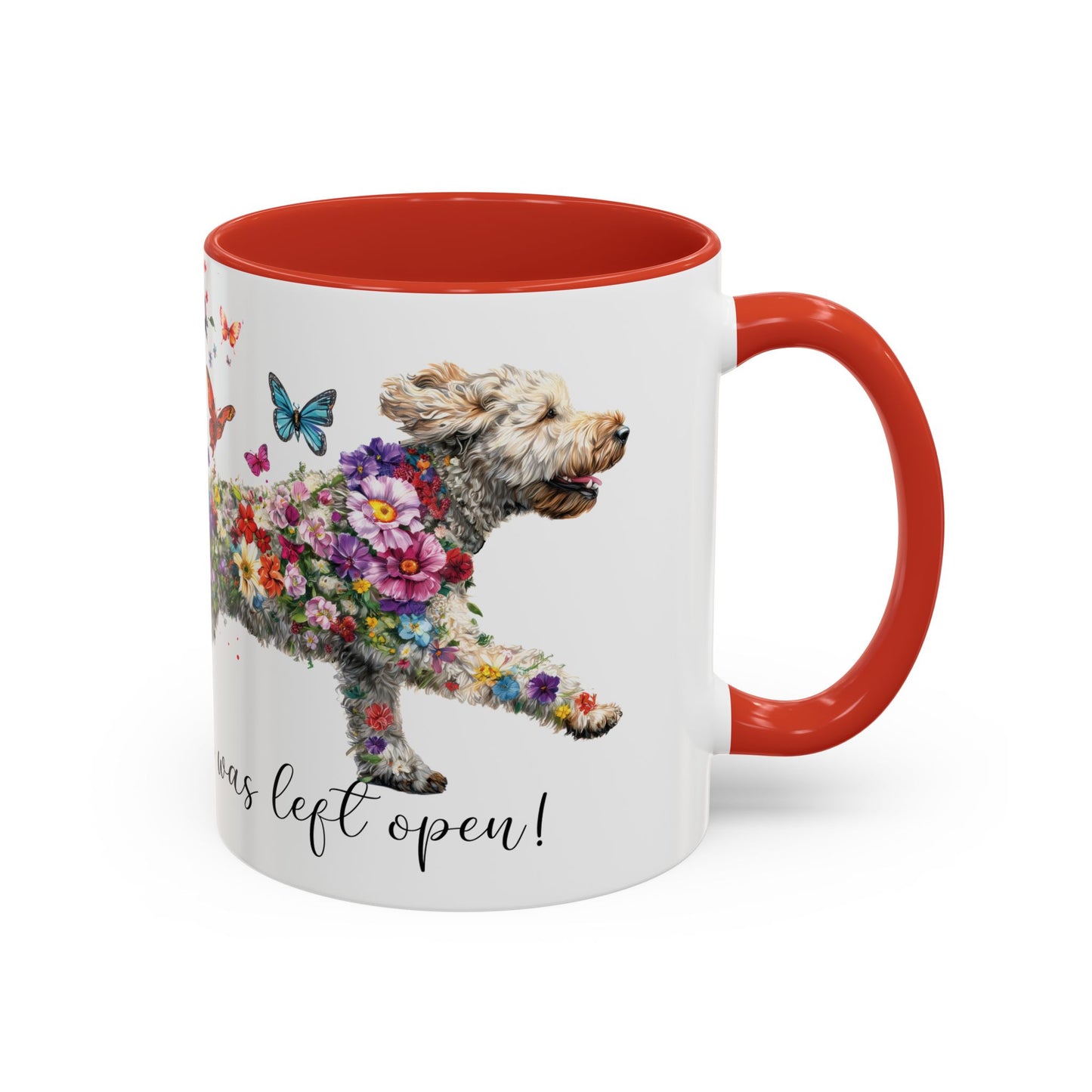 Labradoodle #3 “Live like the gate was left open" Accent Mugs, 11oz