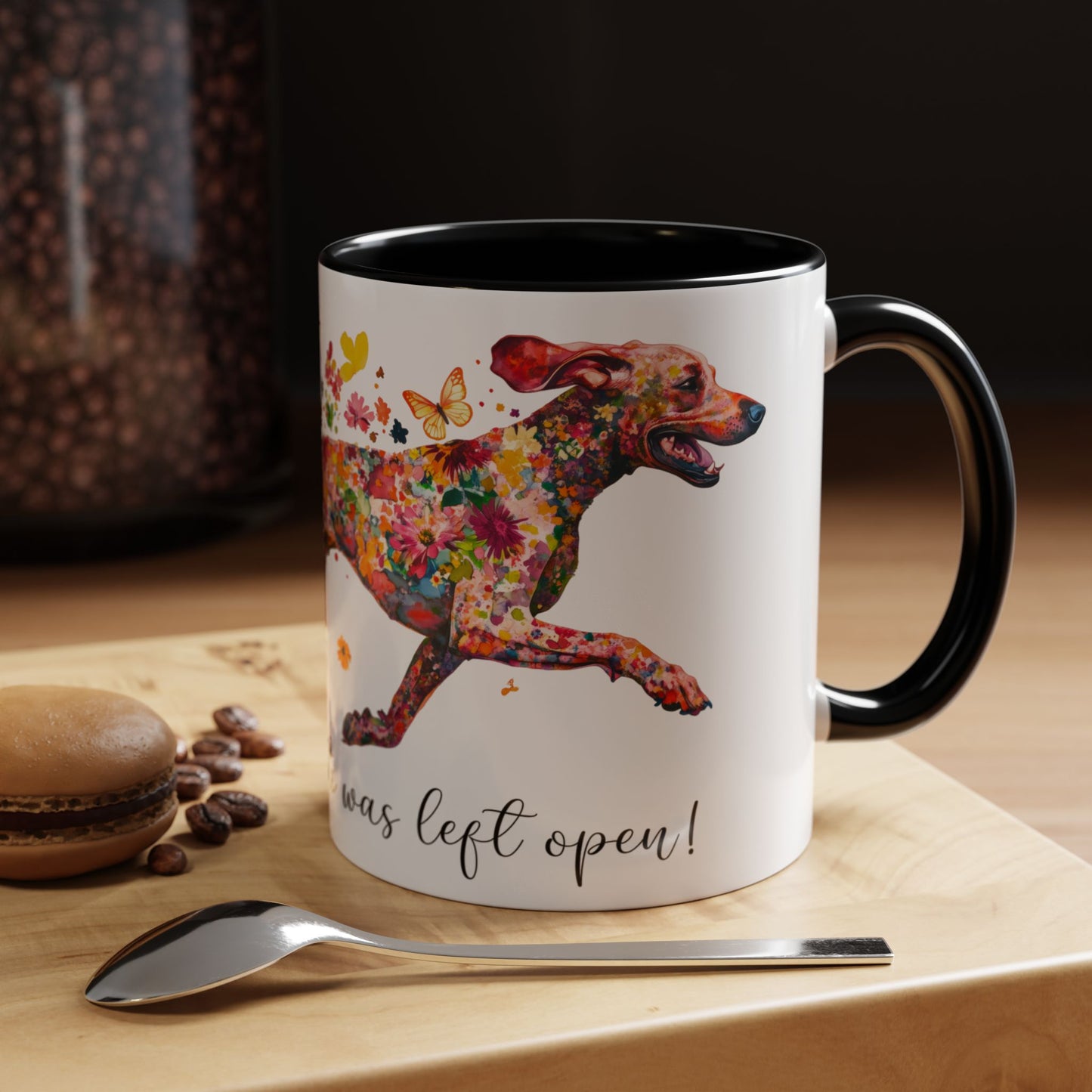 German Short Haired Pointer, Live like the gate was left open, Colorful Accent Mugs, 11oz