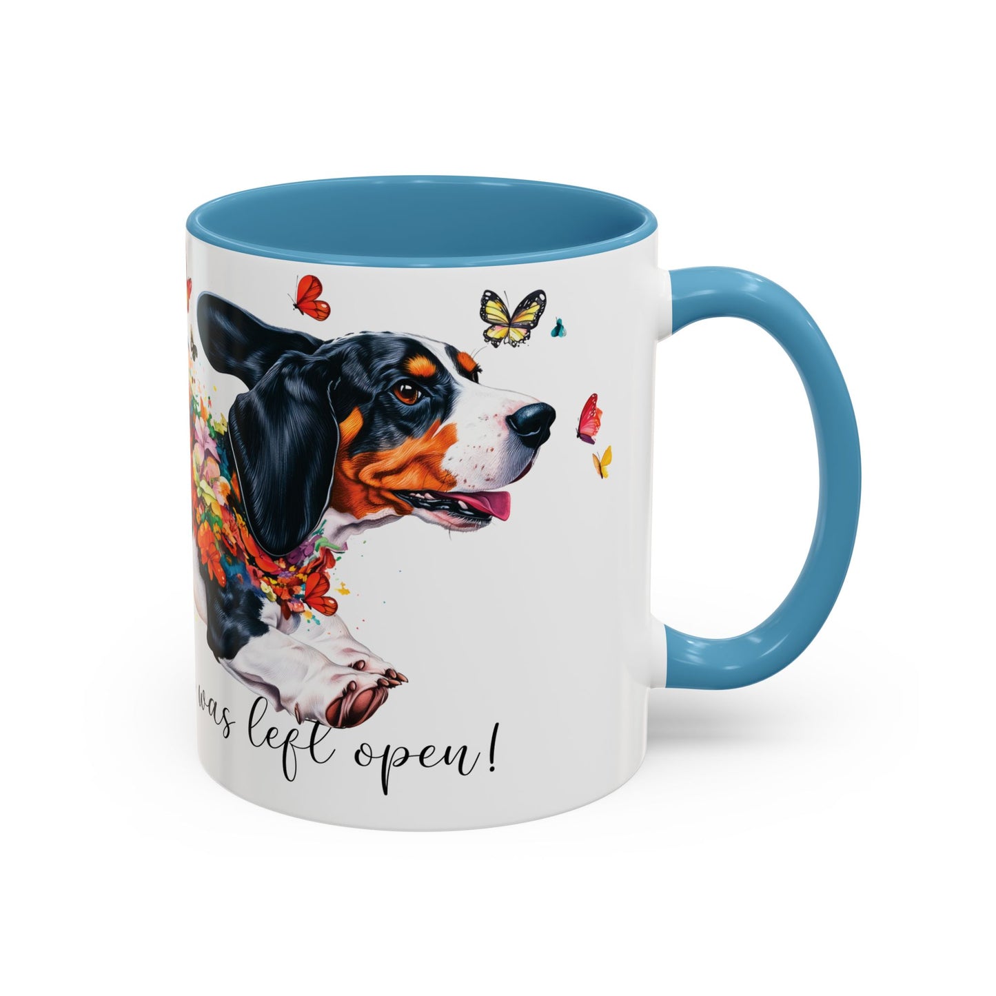 Basset Hound “Live like the gate was left open" Accent Mugs, 11oz