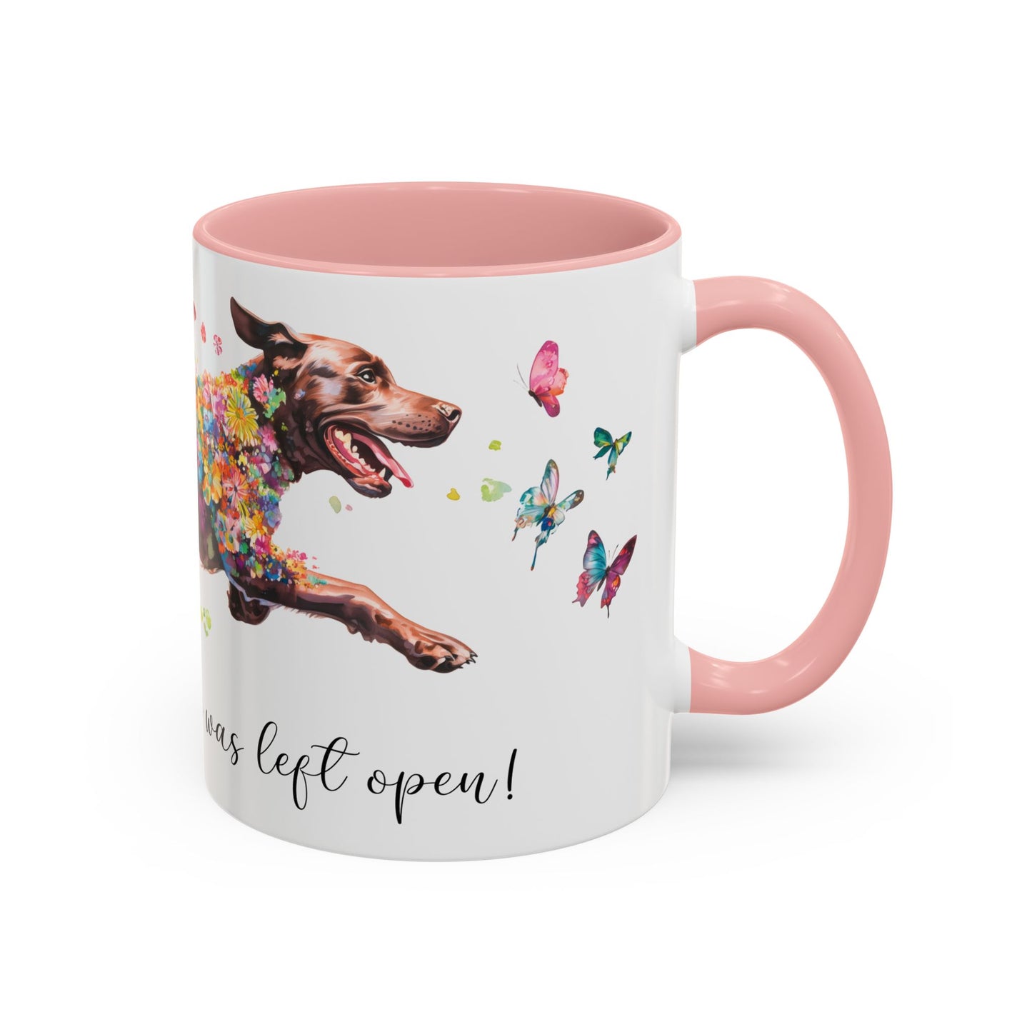 Labrador #1 “Live like the gate was left open" Accent Mugs, 11oz