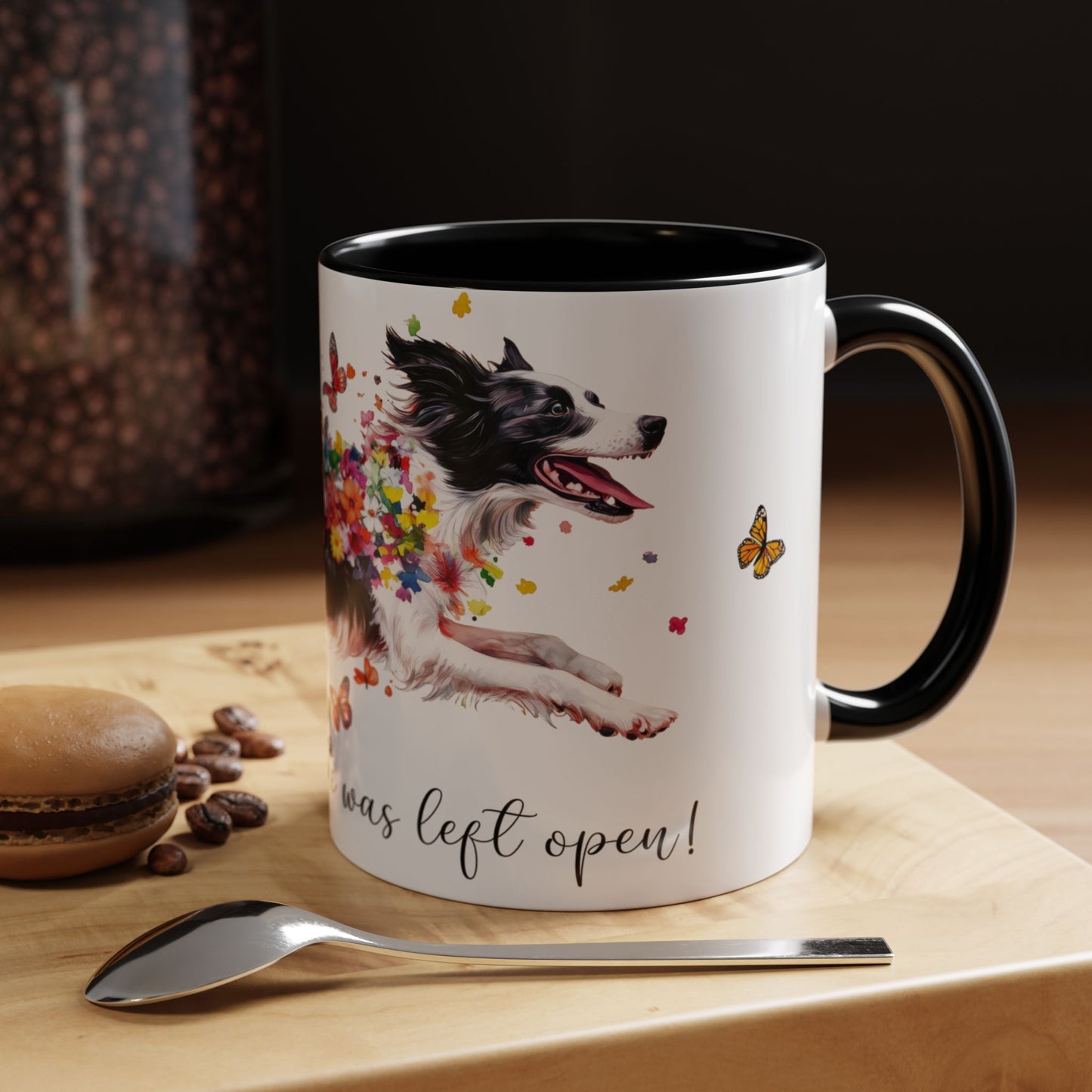 Border Collie, Live like the gate was left open, Colorful Accent Mugs, 11oz
