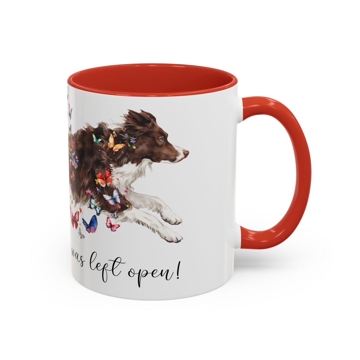 Border Collie #2 “Live like the gate was left open" Accent Mugs, 11oz