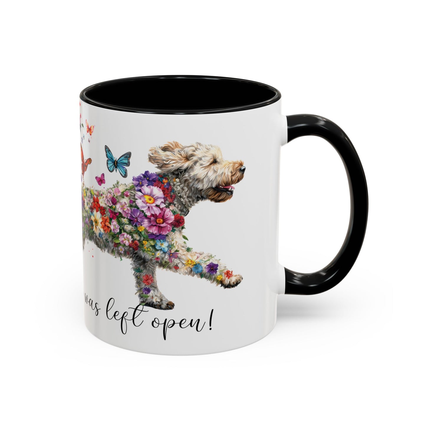 Labradoodle #3 “Live like the gate was left open" Accent Mugs, 11oz