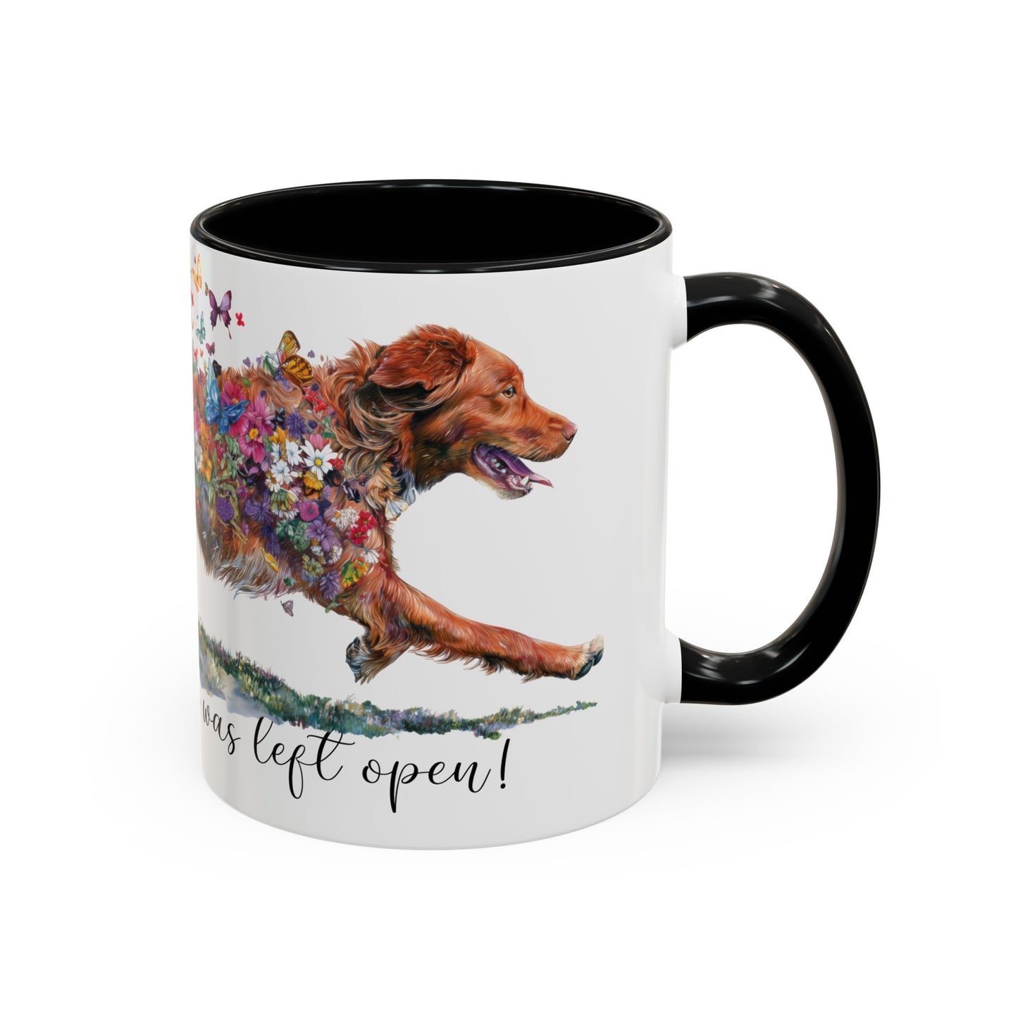 Nova Scotia Duck Tolling Retriever “Live like the gate was left open" Accent Mugs, 11oz