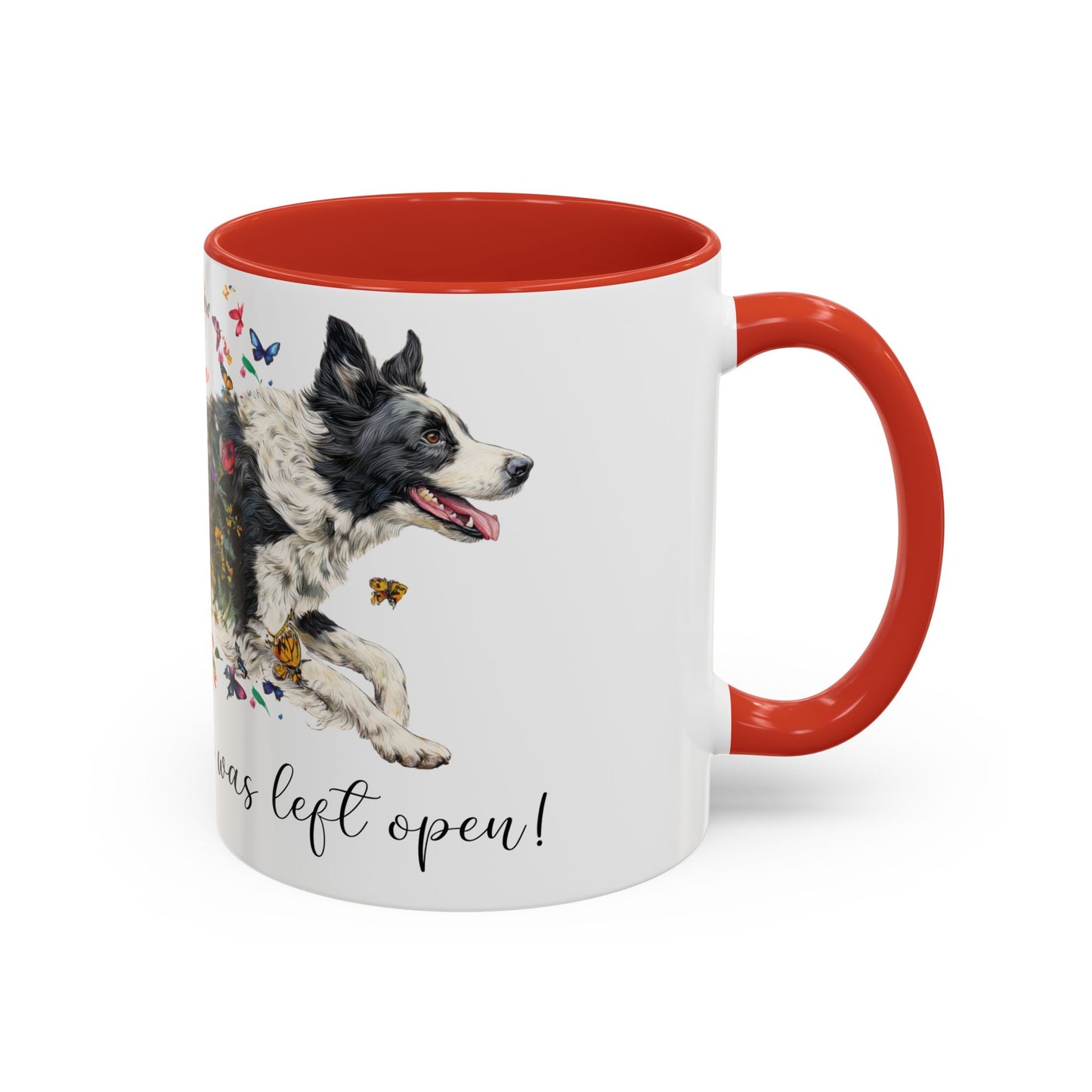 Border Collie #1 “Live like the gate was left open" Accent Mugs, 11oz