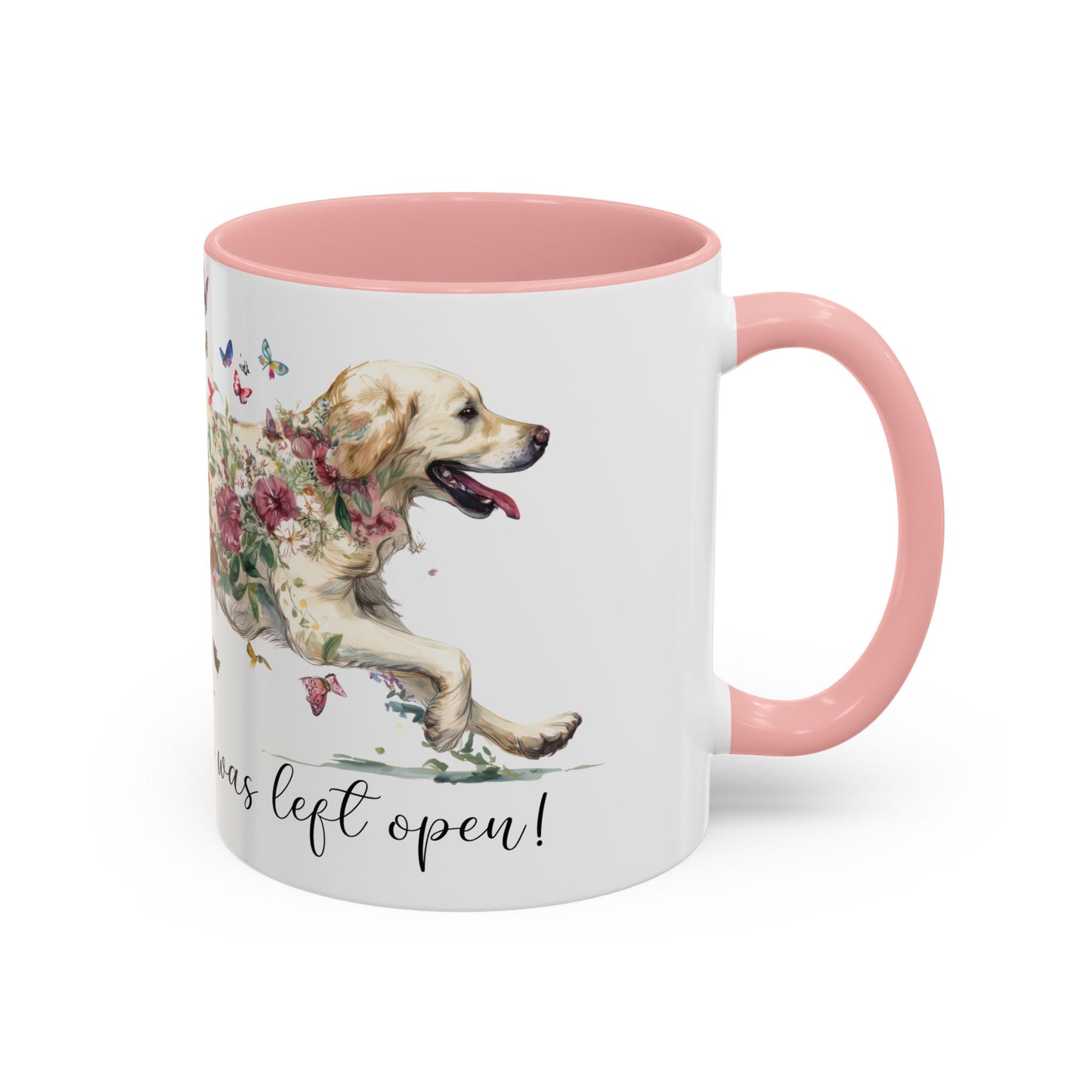Cream Golden Retriever “Live like the gate was left open" Accent Mugs, 11oz
