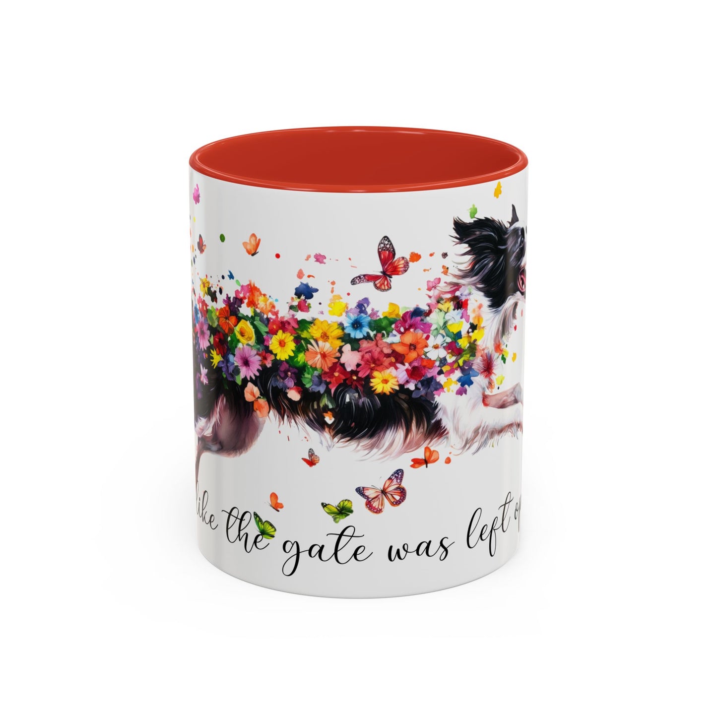 Border Collie, Live like the gate was left open, Colorful Accent Mugs, 11oz