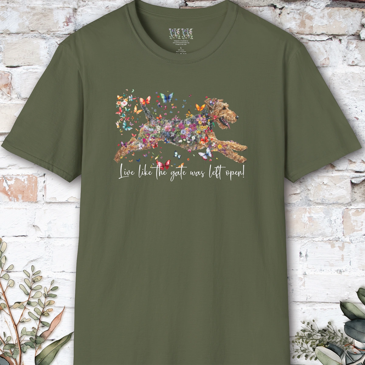 Airedale Terrier "Live like the gate was left open" T shirt