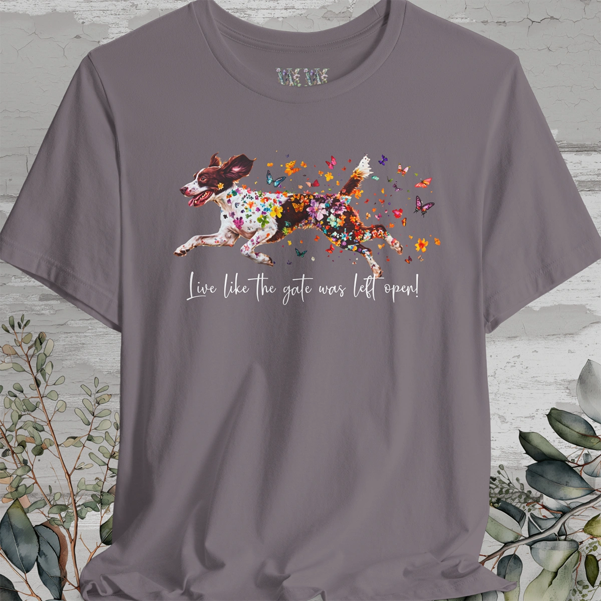 American Brittany #3 "Live like the gate was left open" Unisex T shirt