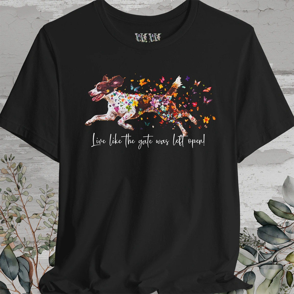 American Brittany #3 "Live like the gate was left open" Unisex T shirt
