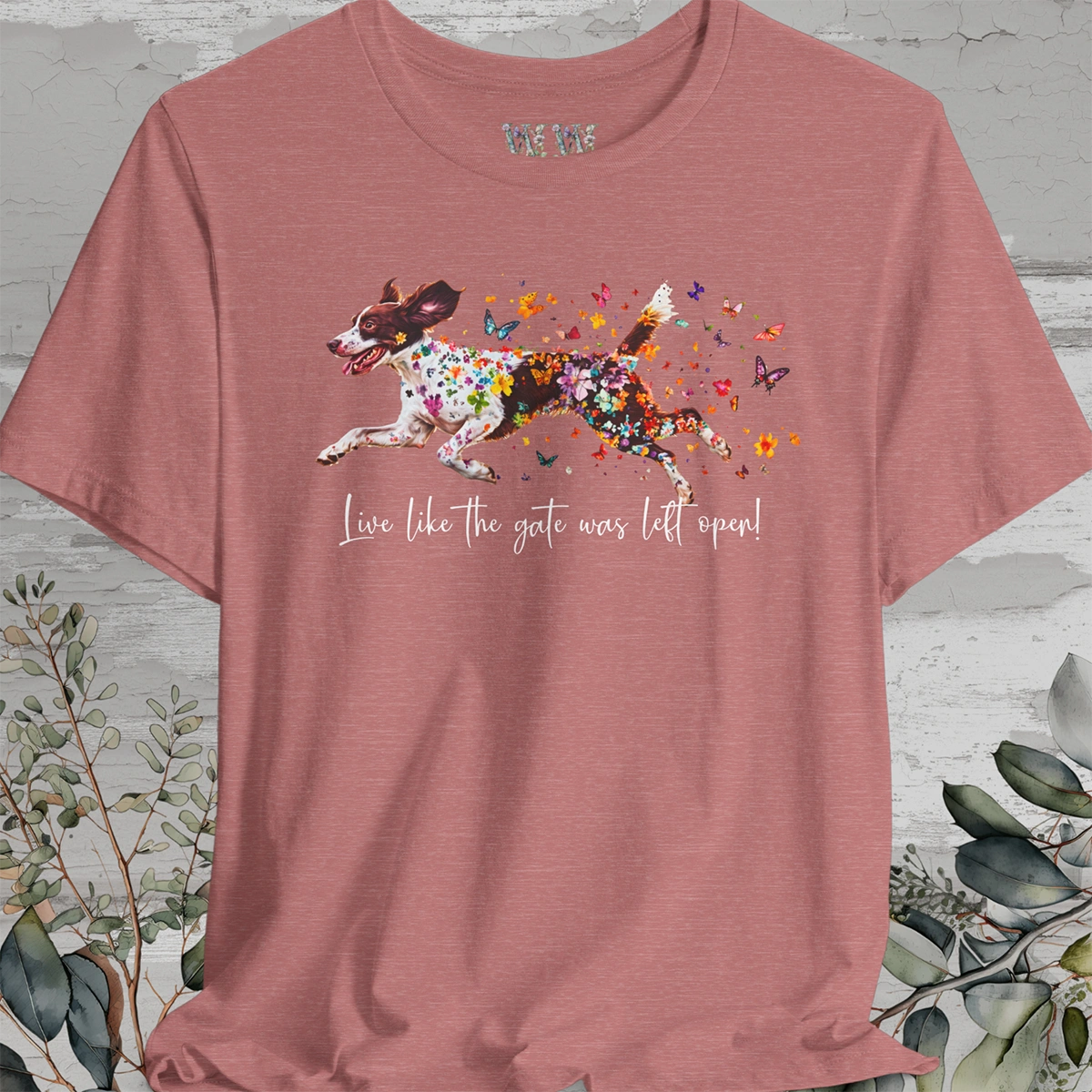 American Brittany #3 "Live like the gate was left open" Unisex T shirt