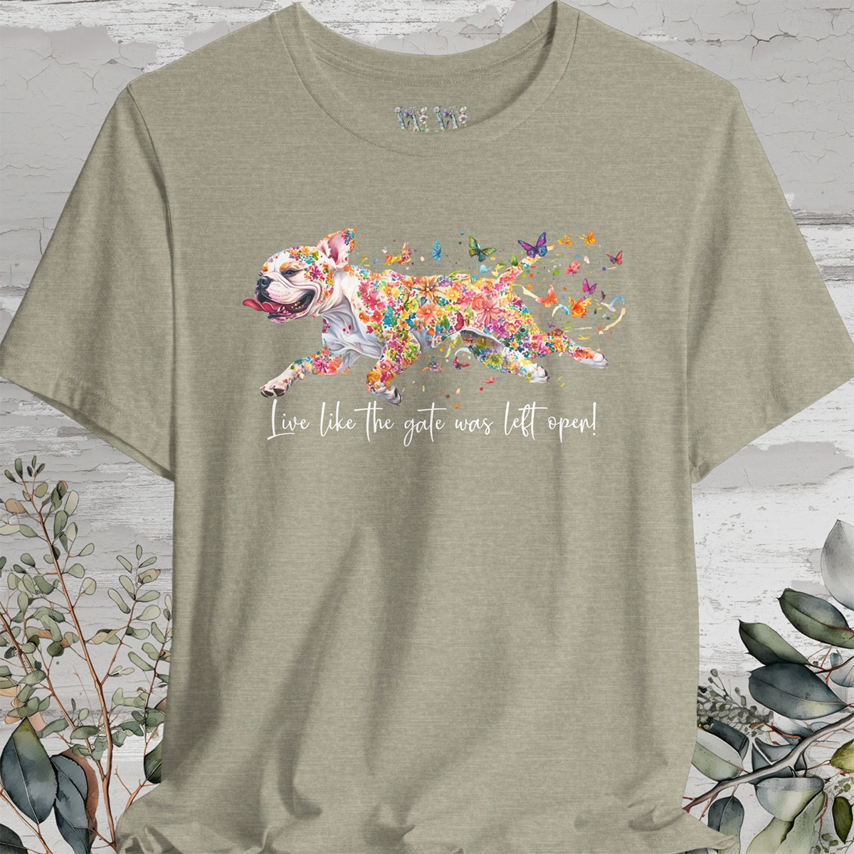 American Bulldog - Live like the gate was left open T shirt