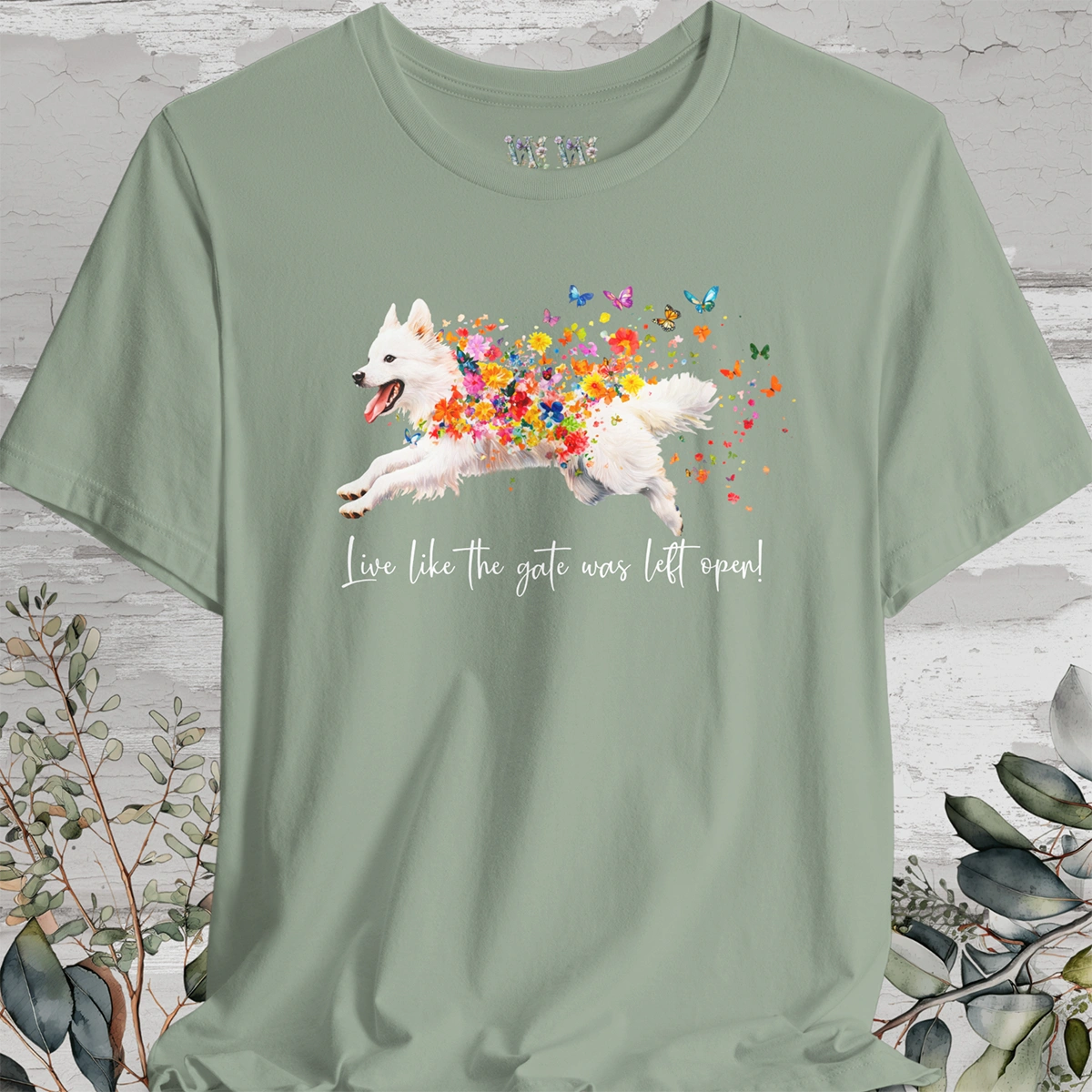 American Eskimo "Live like the gate was left open" Unisex T shirt