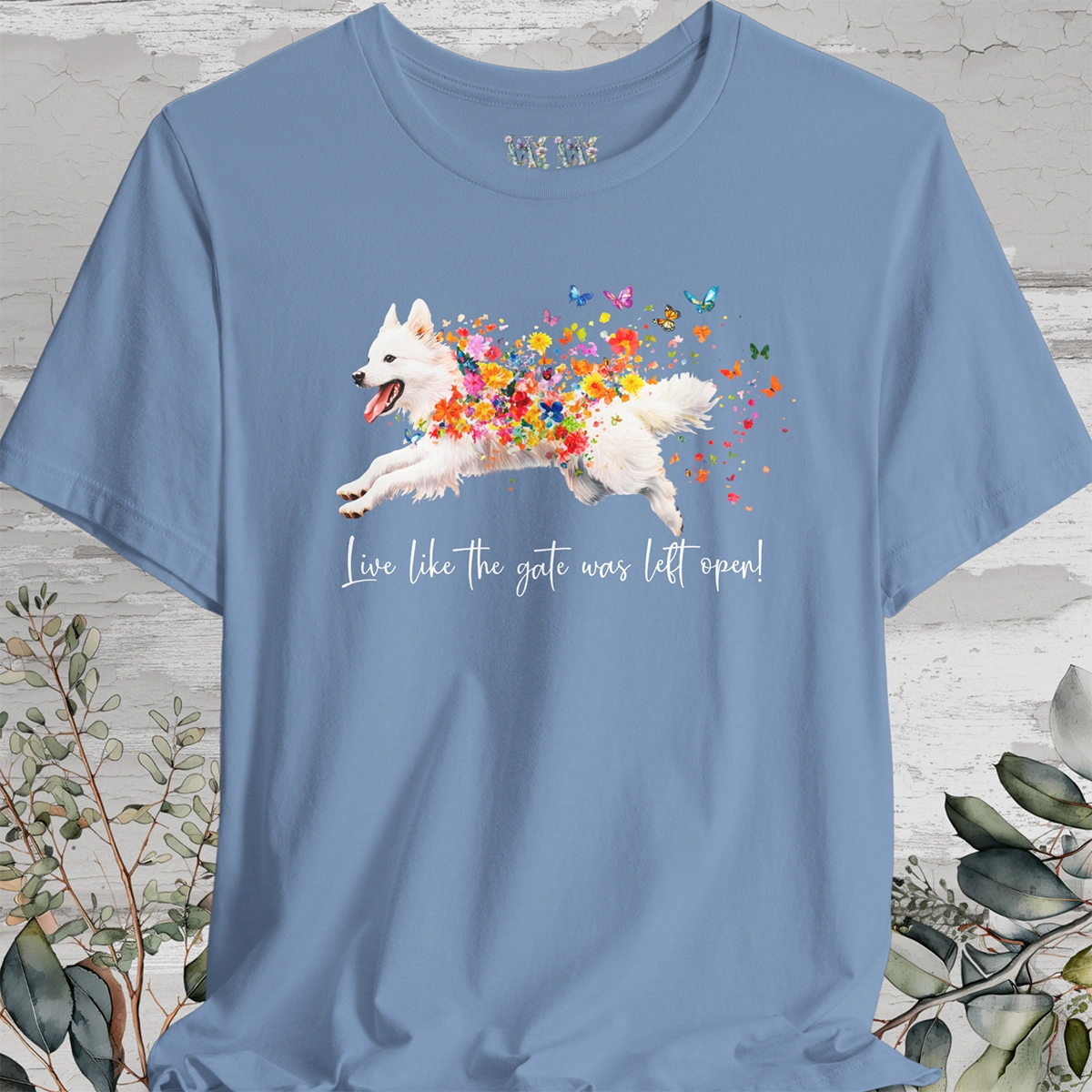 American Eskimo "Live like the gate was left open" Unisex T shirt