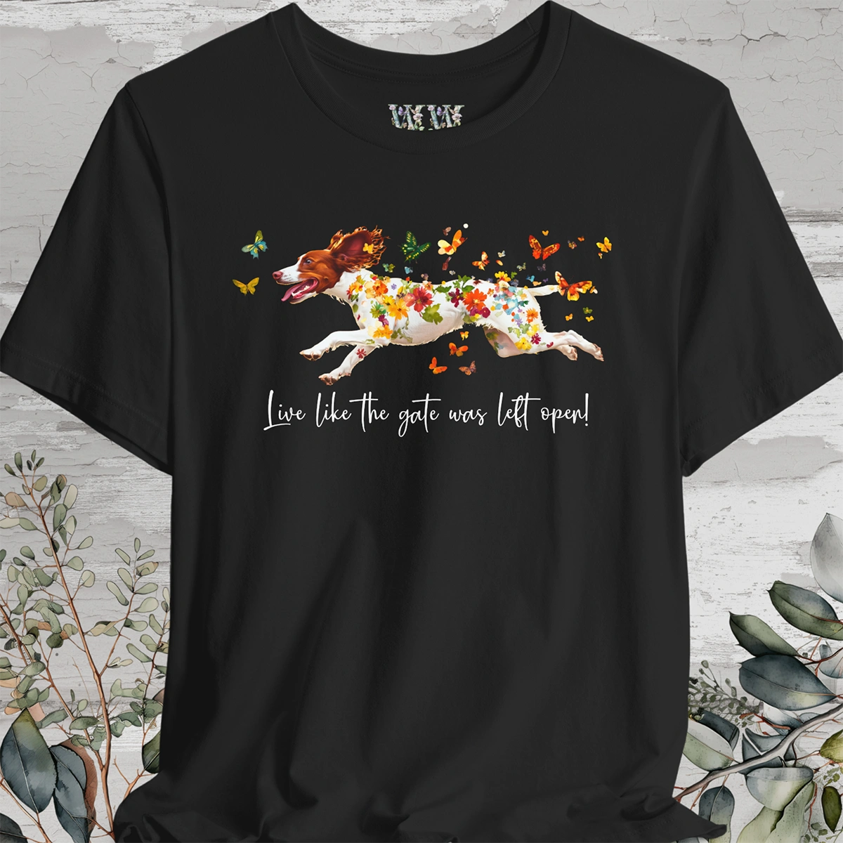 American Brittany #1 "Live like the gate was left open" Unisex T shirt