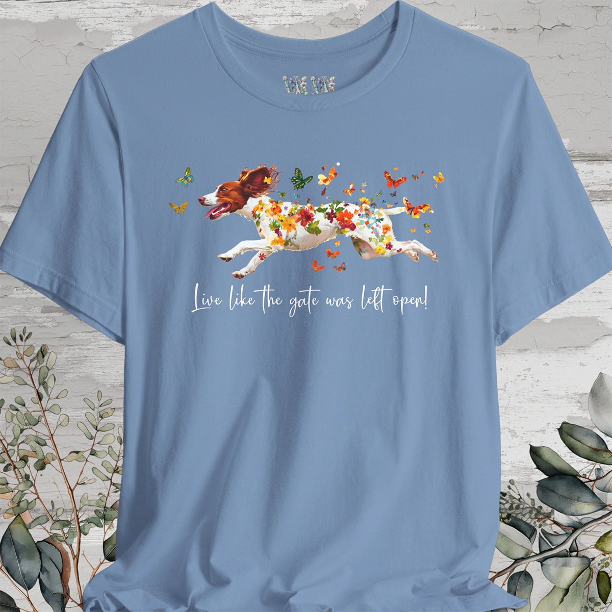 American Brittany #1 "Live like the gate was left open" Unisex T shirt