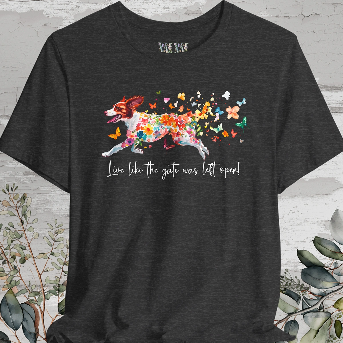 American Brittany #2 "Live like the gate was left open" Unisex T shirt