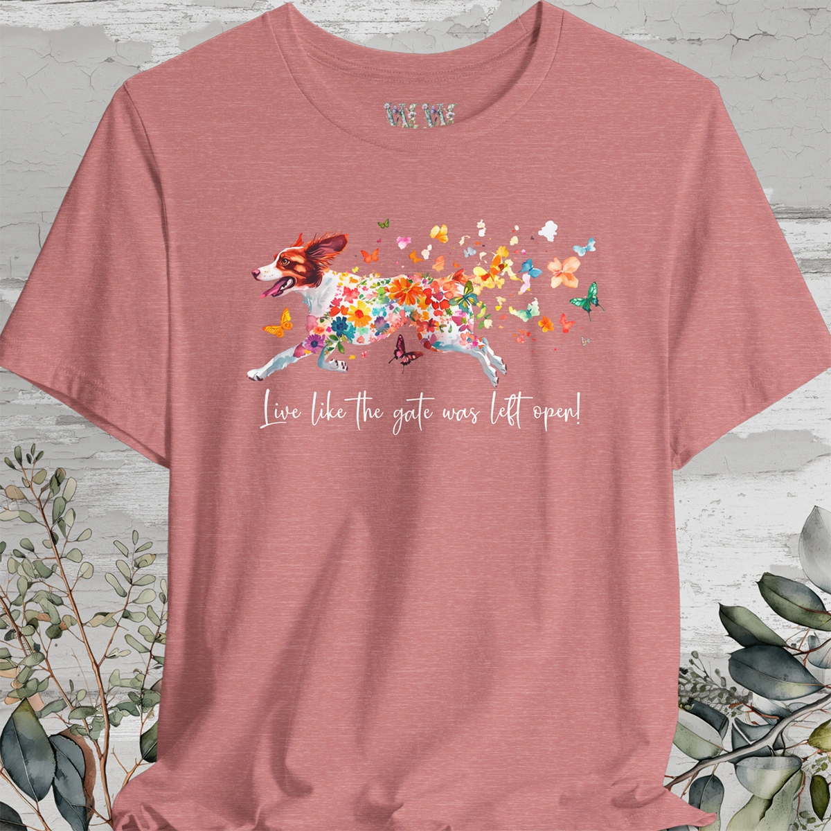 American Brittany #2 "Live like the gate was left open" Unisex T shirt