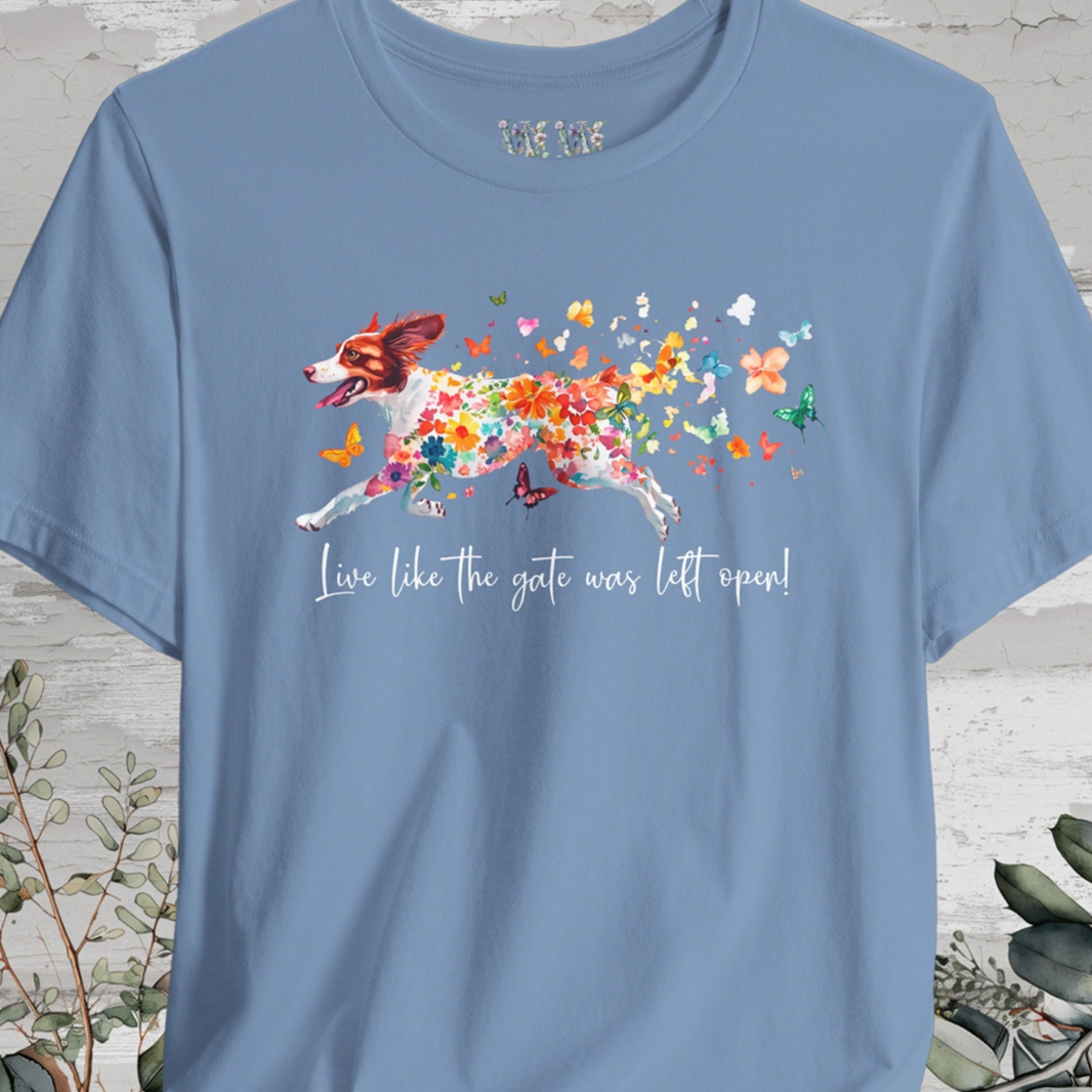 American Brittany #2 "Live like the gate was left open" Unisex T shirt