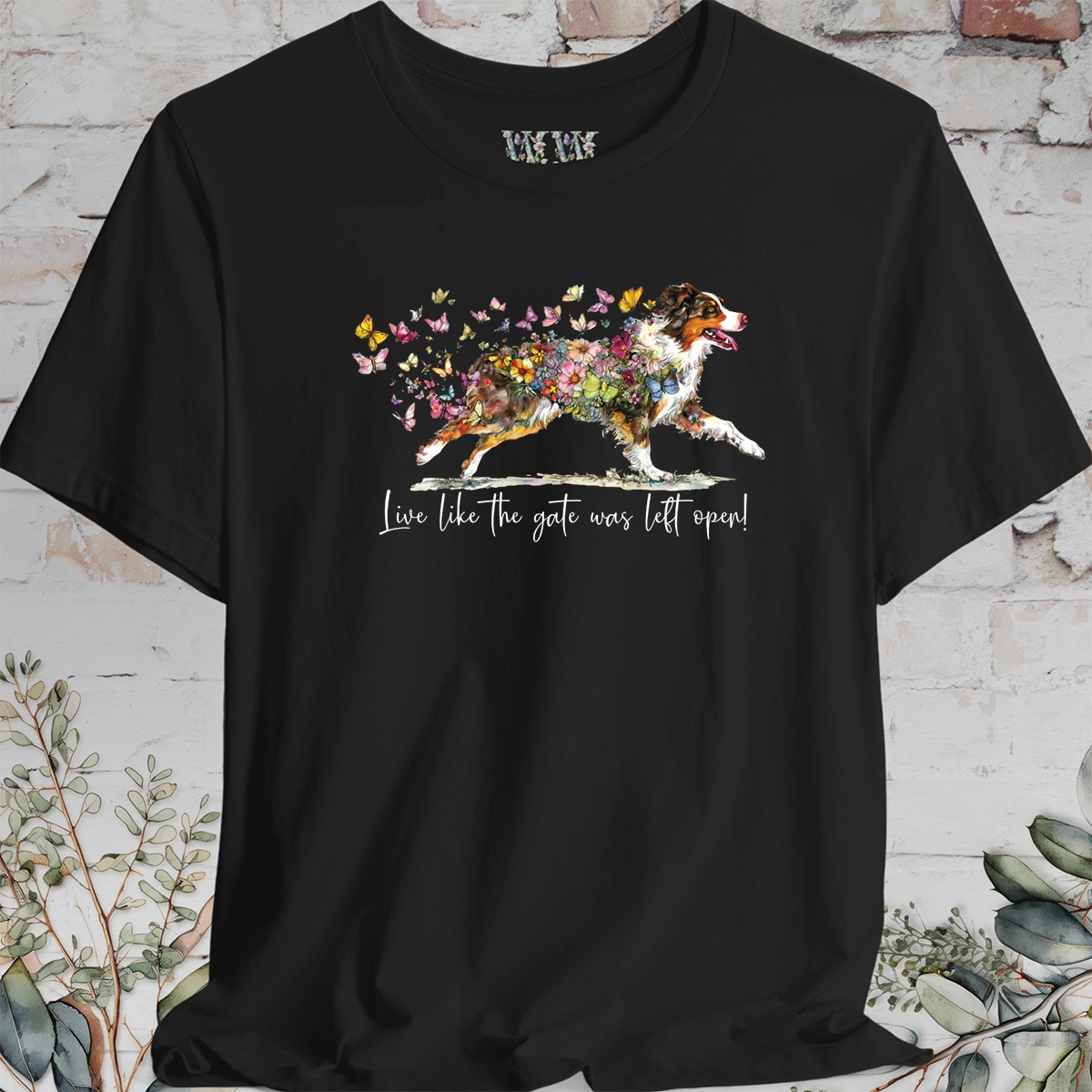 Australian Shepherd (docked) #2 'Live like the gate was left open' T shirt