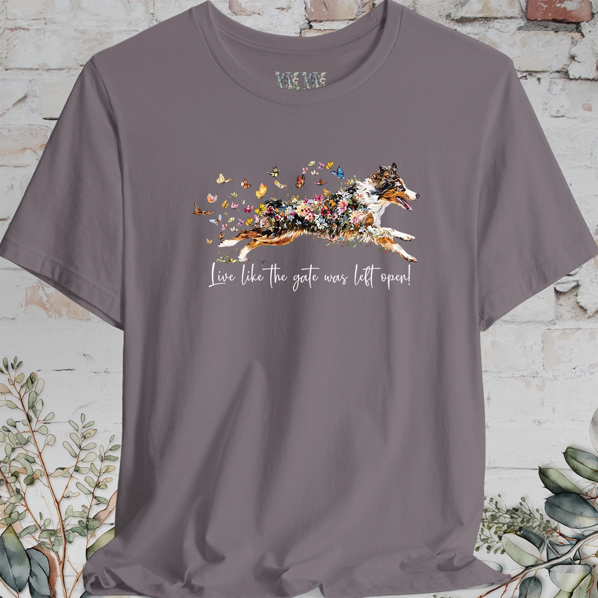 Australian Shepherd (docked) #3 'Live like the gate was left open' T shirt