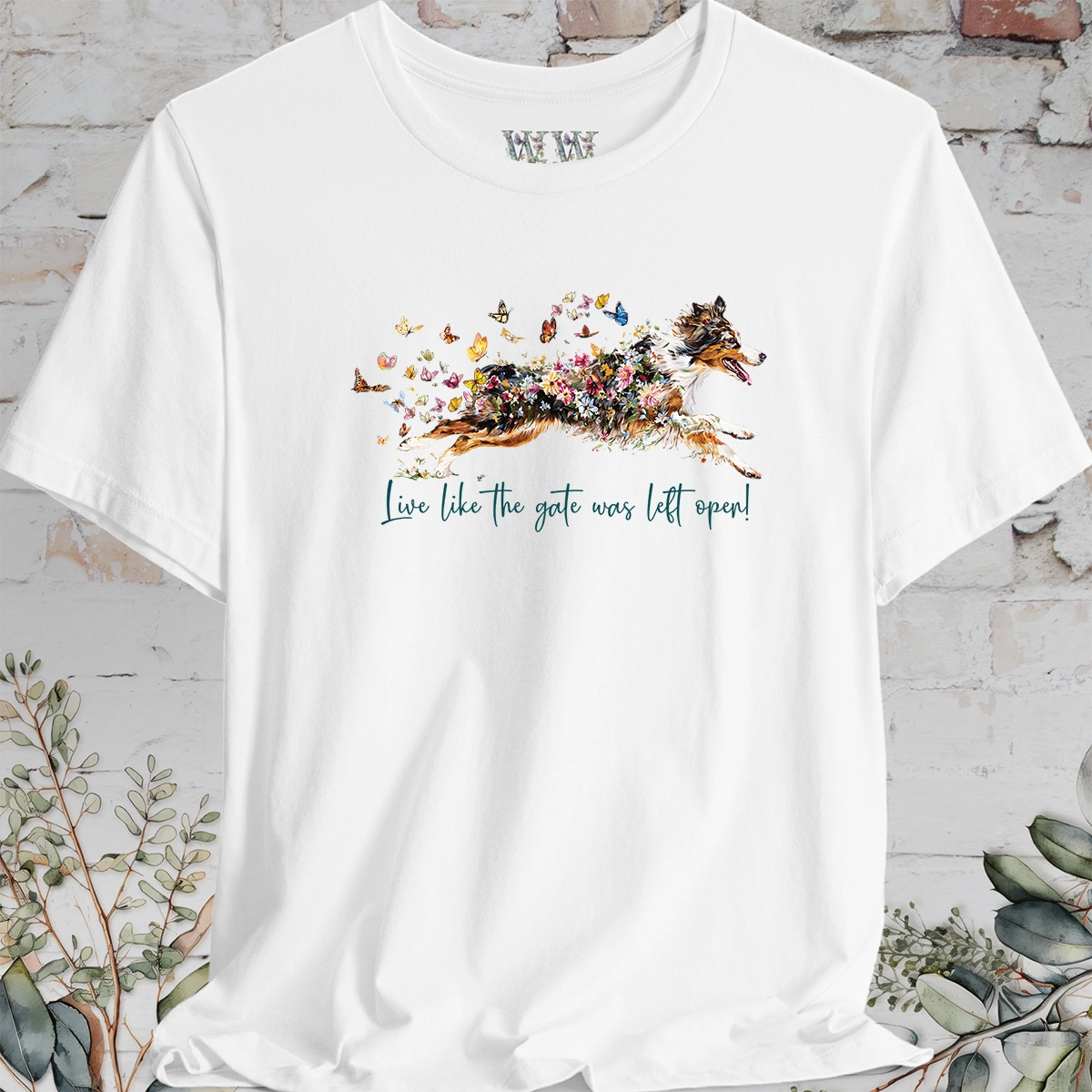 Australian Shepherd (docked) #3 'Live like the gate was left open' T shirt