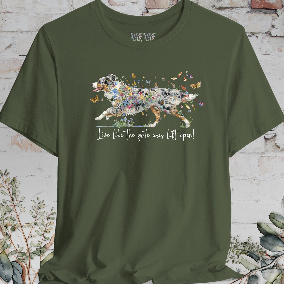Australian Shepherd Blue Merle, "Live like the gate was left open" T shirt