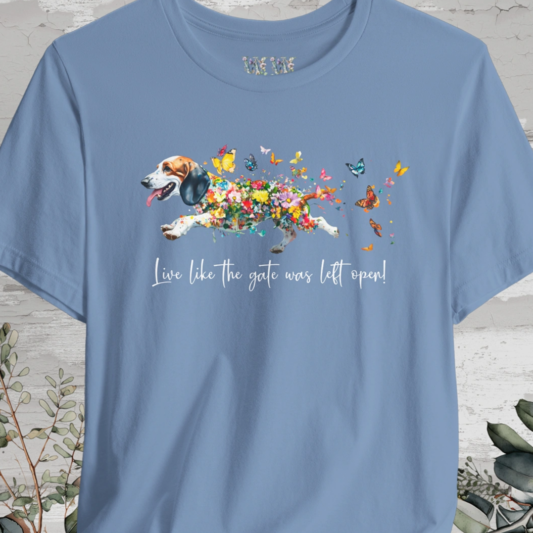 Basset Hound #1 "Live like the gate was left open" Unisex T shirt