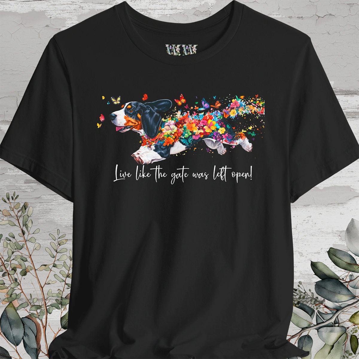 Basset Hound #3 "Live like the gate was left open" Unisex T shirt