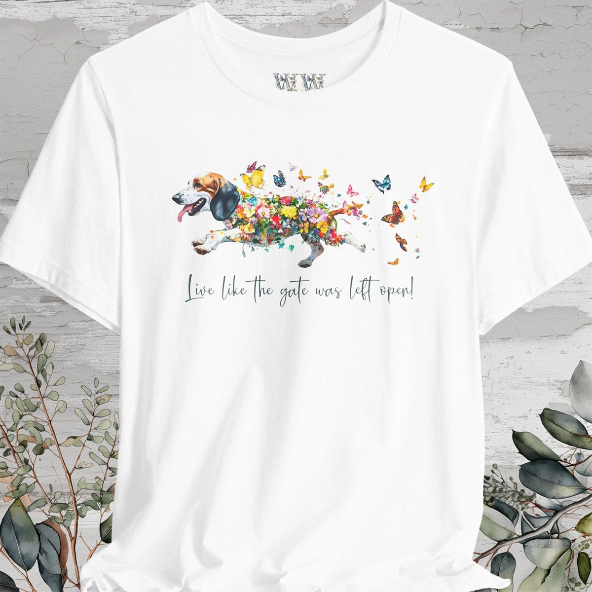Basset Hound #1 "Live like the gate was left open" Unisex T shirt
