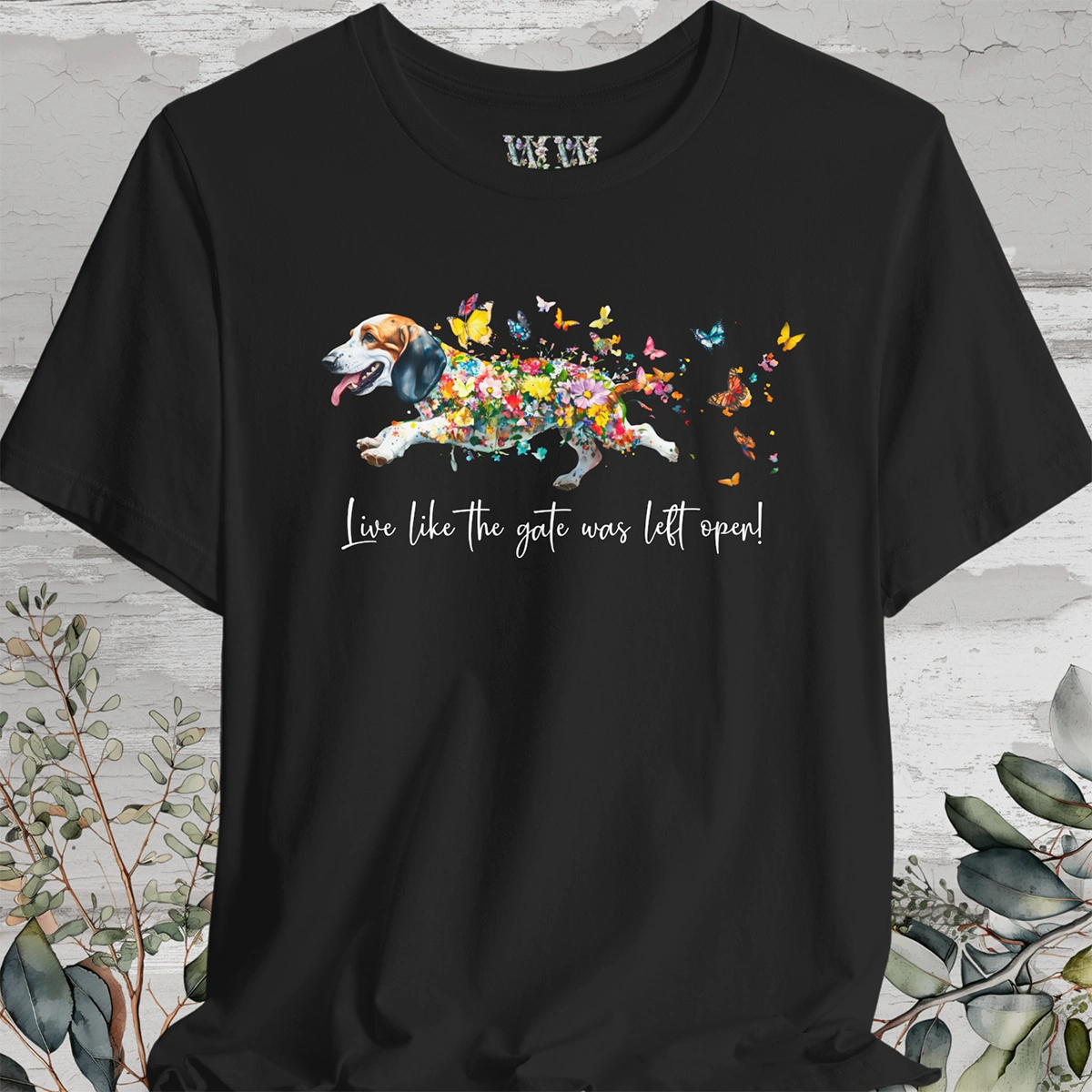 Basset Hound #1 "Live like the gate was left open" Unisex T shirt