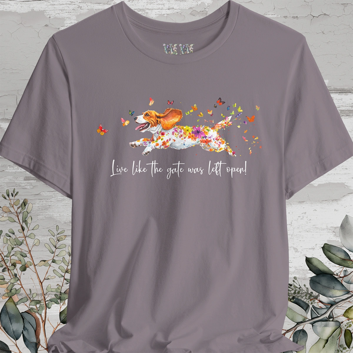 Basset Hound #2 "Live like the gate was left open" Unisex T shirt