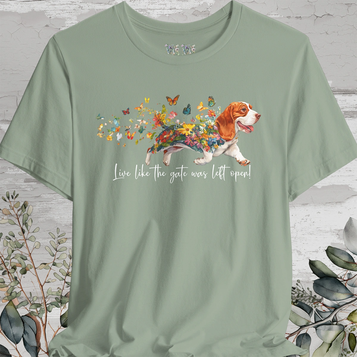 Basset Hound #4 "Live like the gate was left open" Unisex T shirt