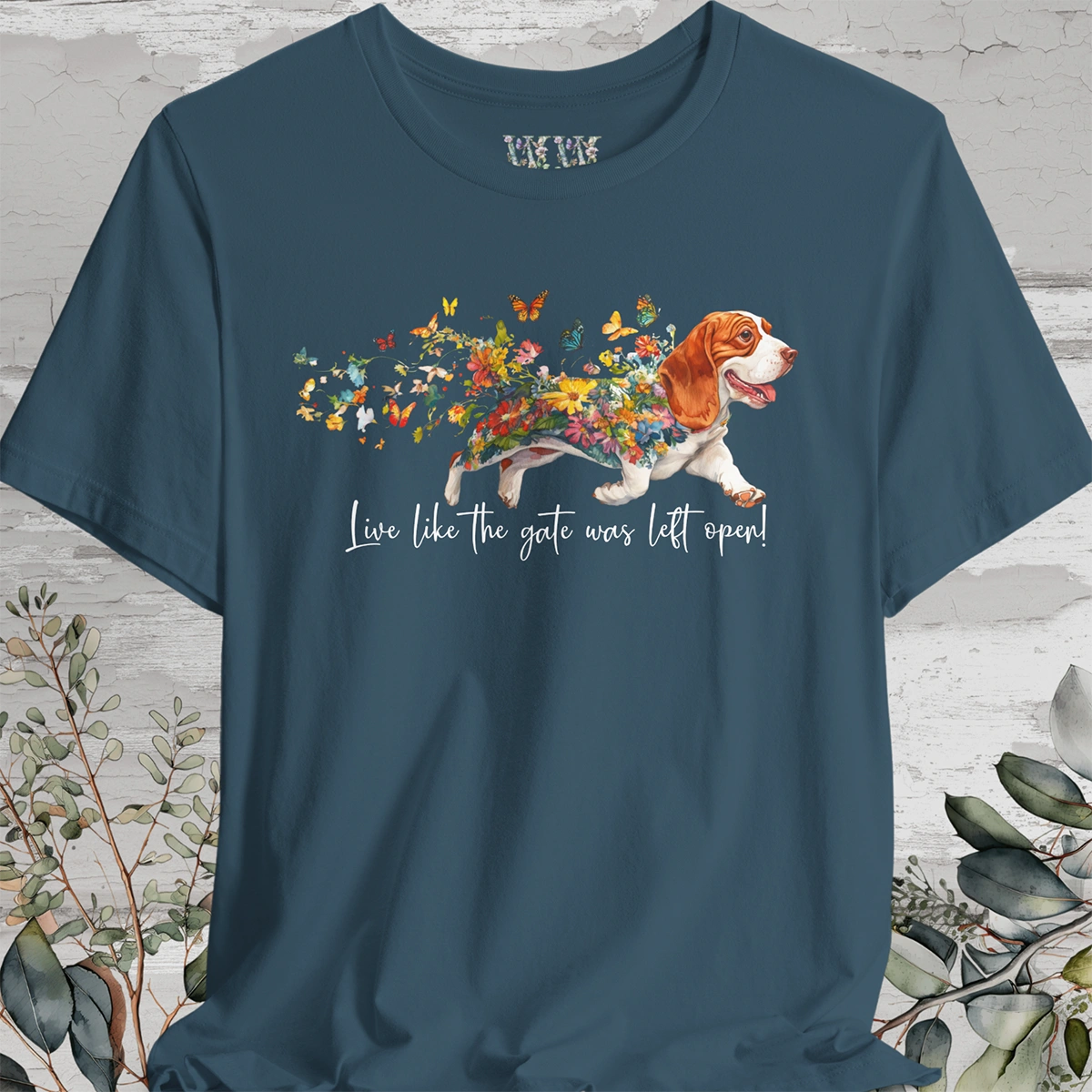 Basset Hound #4 "Live like the gate was left open" Unisex T shirt