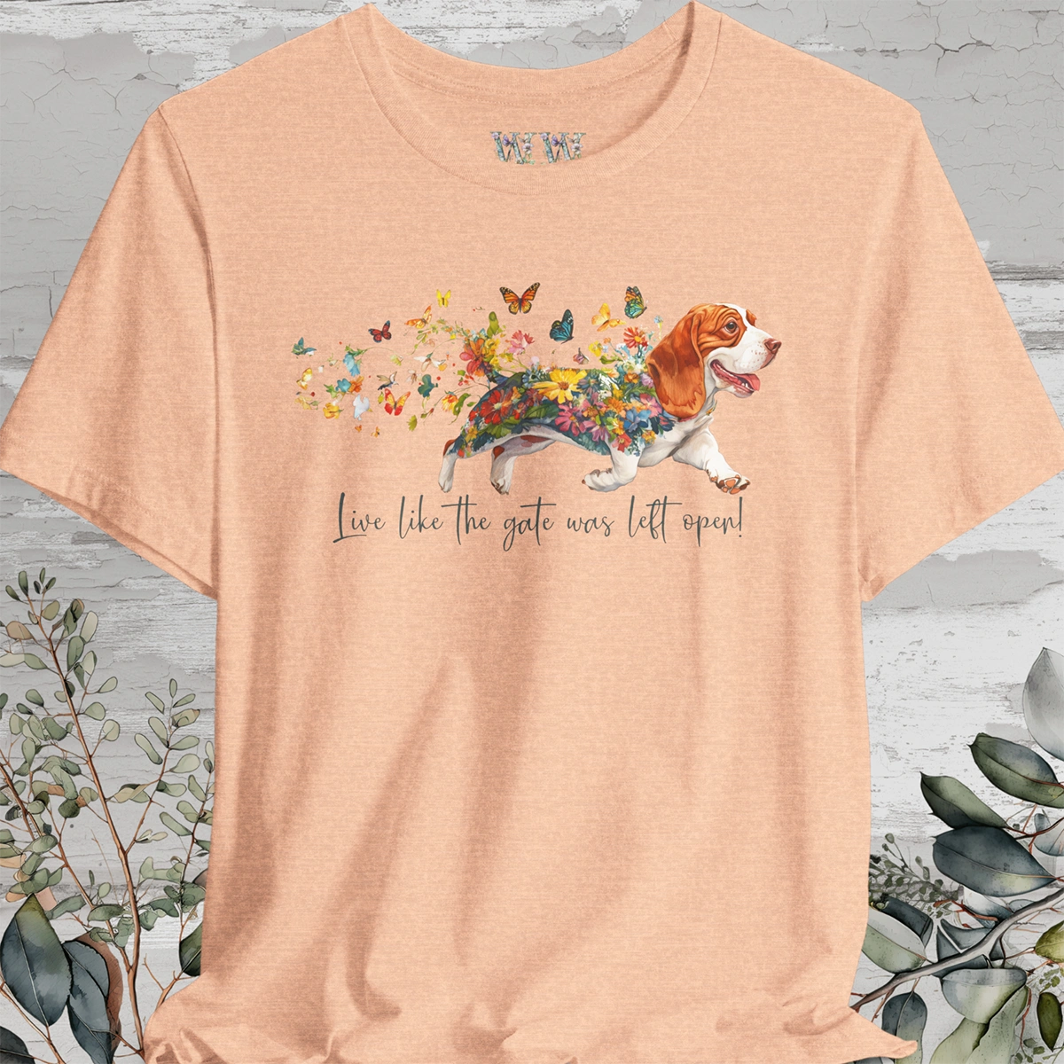 Basset Hound #4 "Live like the gate was left open" Unisex T shirt
