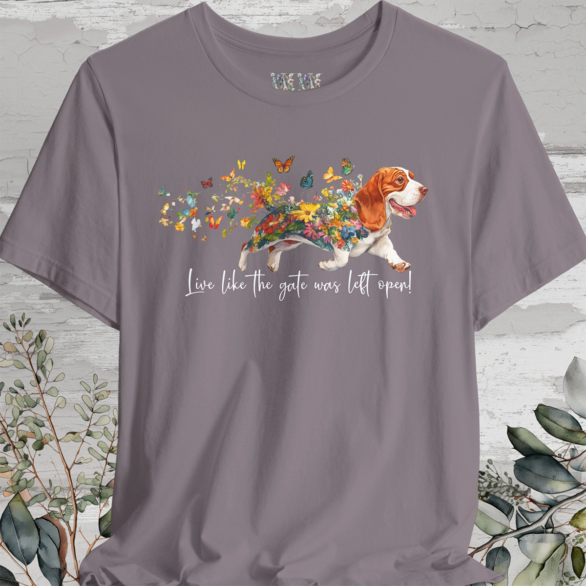 Basset Hound #4 "Live like the gate was left open" Unisex T shirt