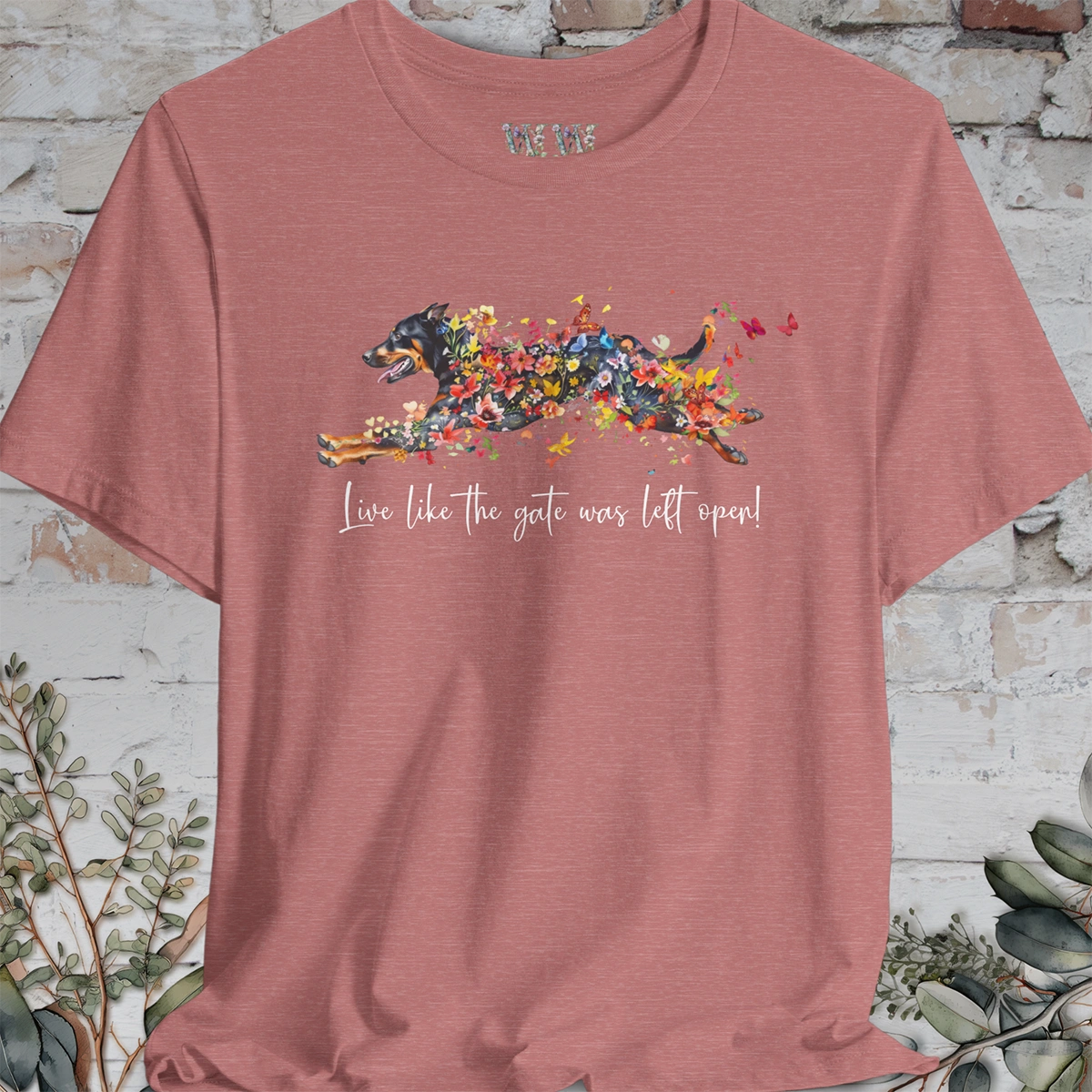 Beauceron "Live like the gate was left open" Unisex T shirt