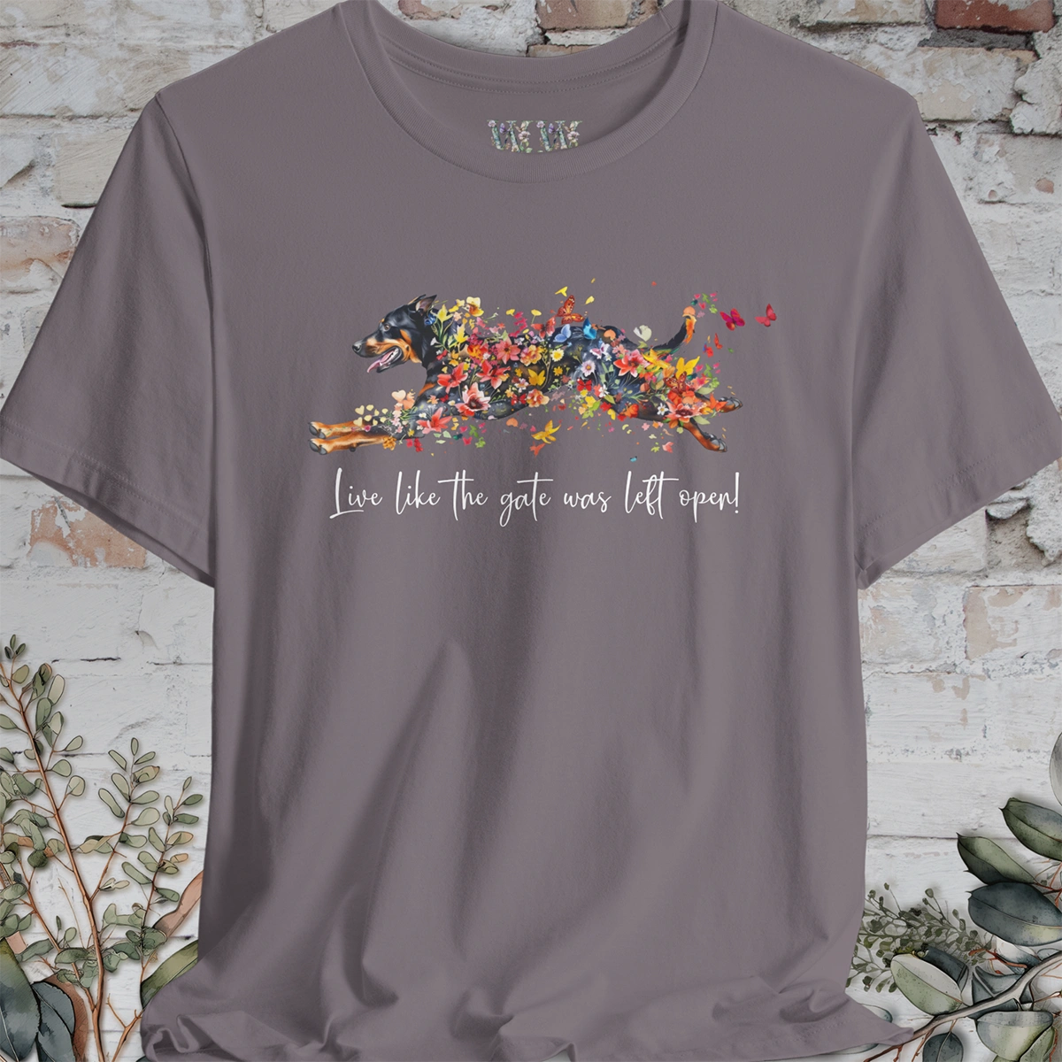Beauceron "Live like the gate was left open" Unisex T shirt