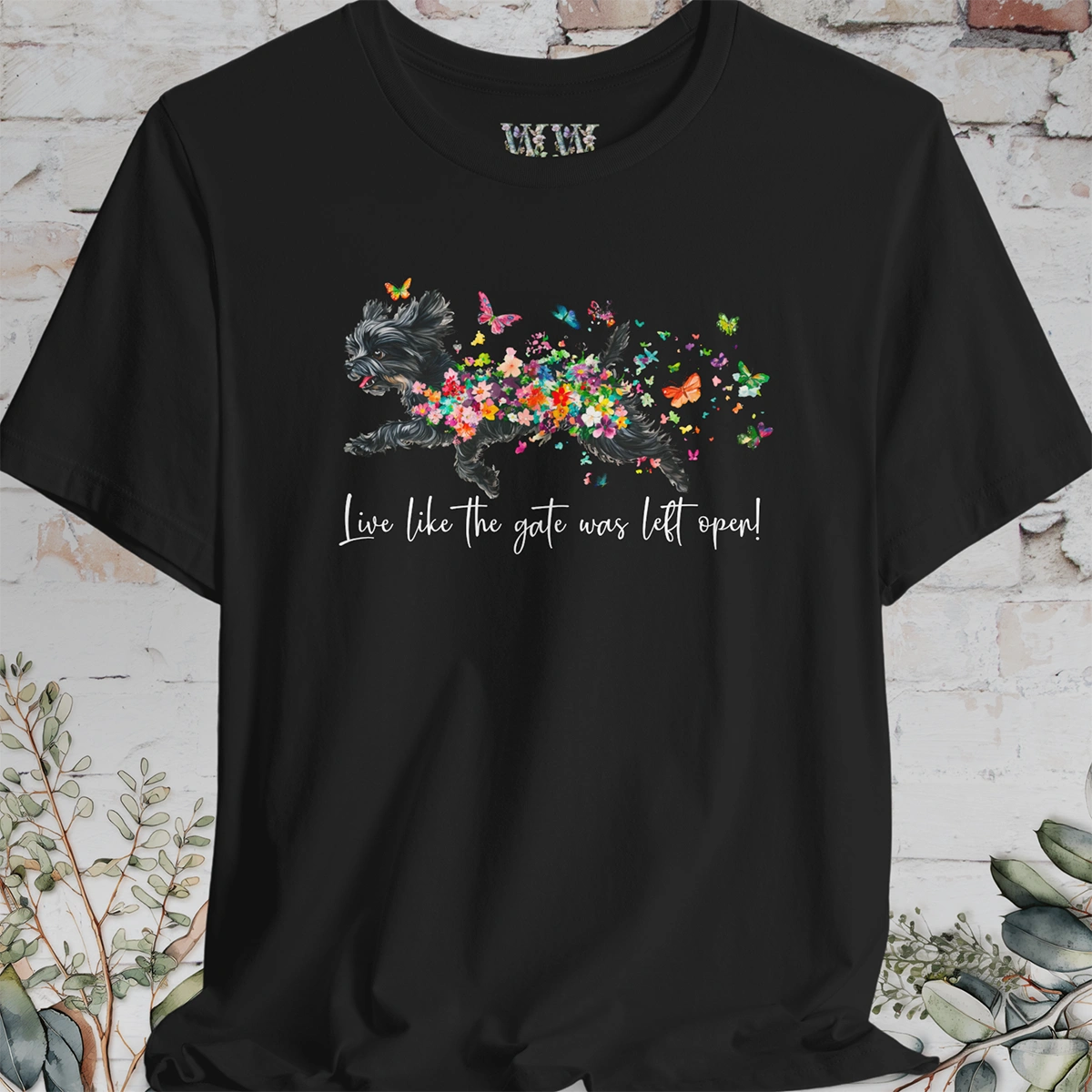 Black Shih Tzu 'Live like the gate was left open' T shirt