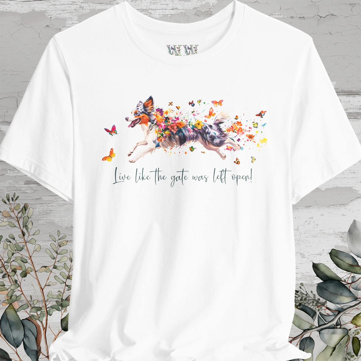 Border Collie, Blue Merle 'Live like the gate was left open' T shirt