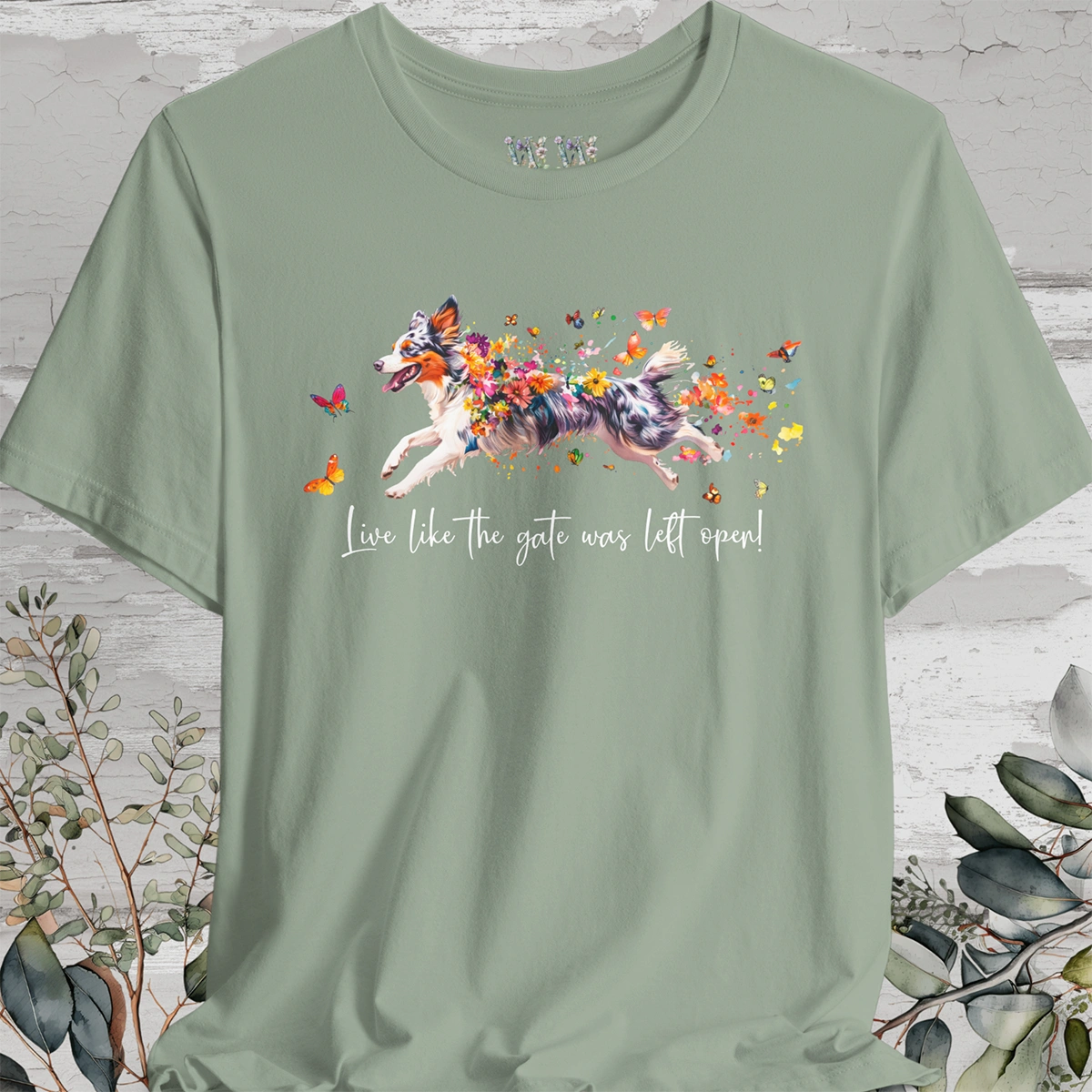 Border Collie, Blue Merle 'Live like the gate was left open' T shirt