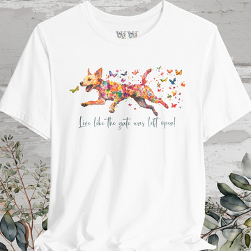 Border Terrier #2 "Live like the gate was left open" Unisex T shirt