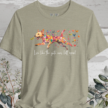 Border Terrier #2 "Live like the gate was left open" Unisex T shirt