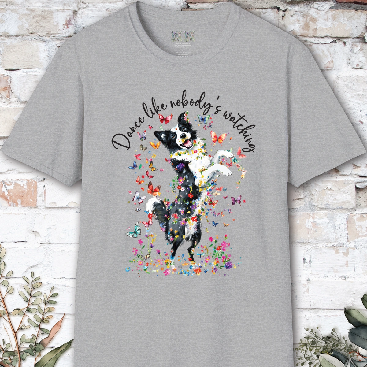 Border Collie "Dance like nobody's watching" unisex T shirt