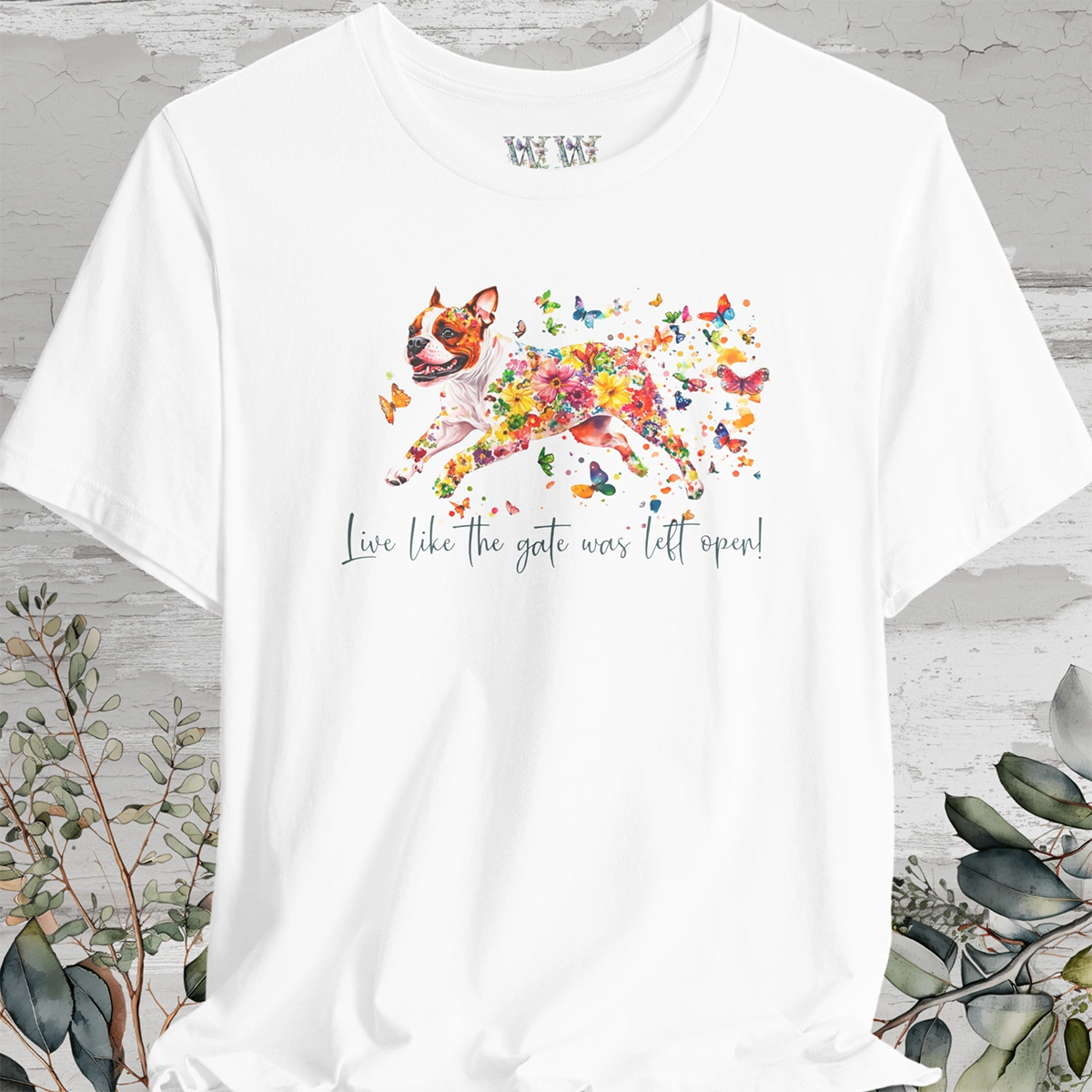 Sable & White Boxer 'Live like the gate was left open' T shirt