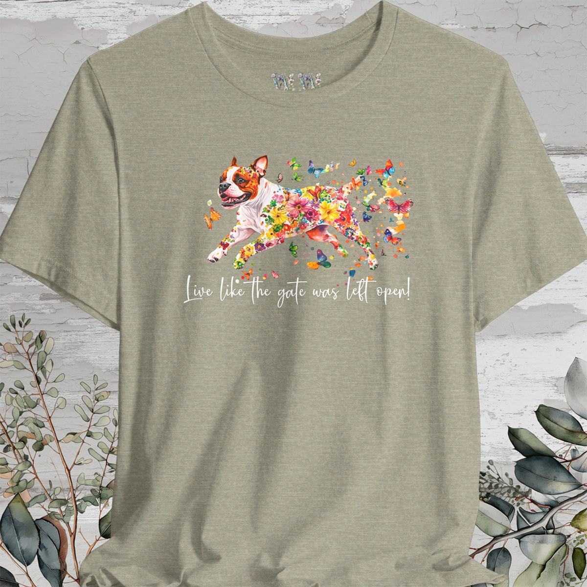 Sable & White Boxer 'Live like the gate was left open' T shirt