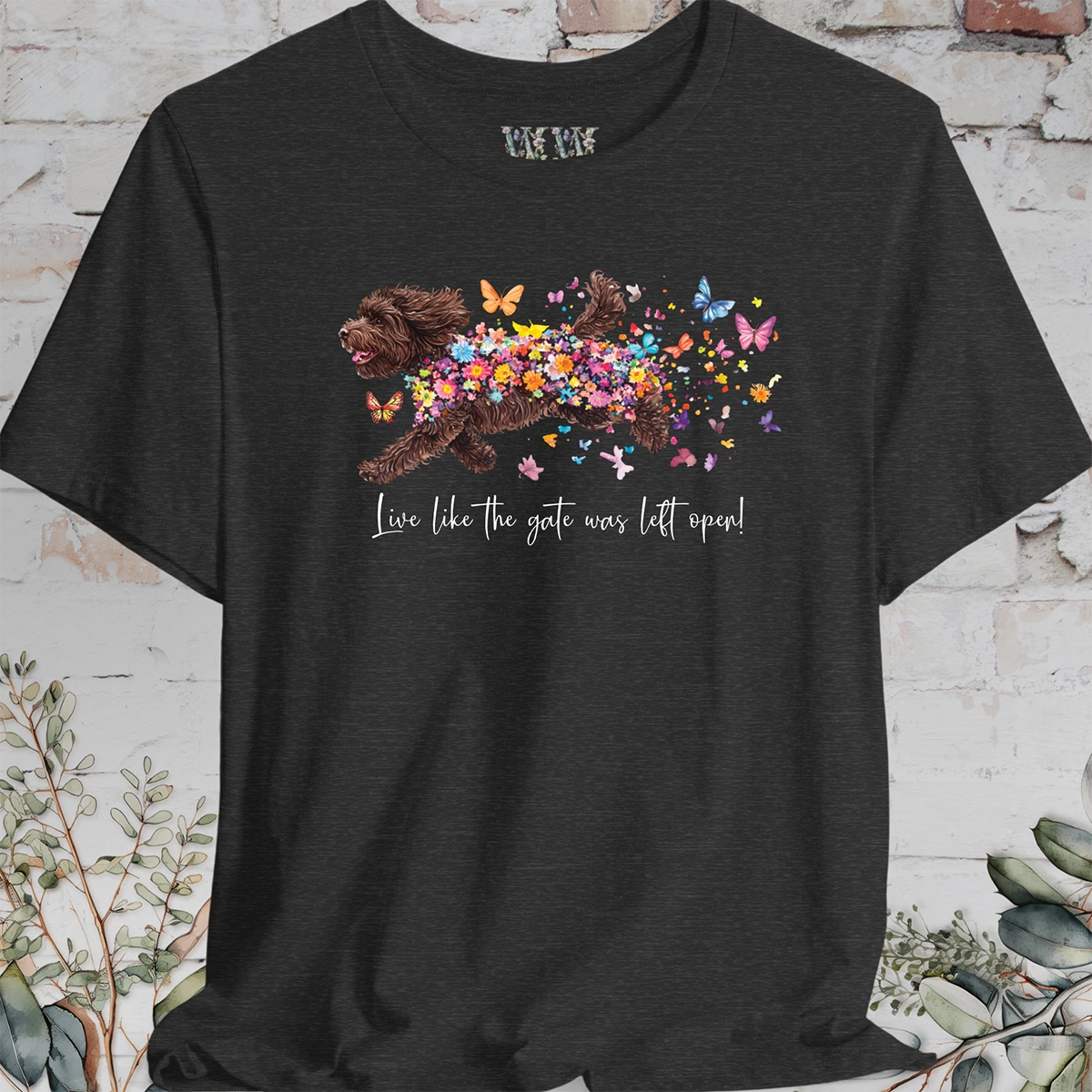 Sheepadoodle #1 "Live like the gate was left open" T shirt