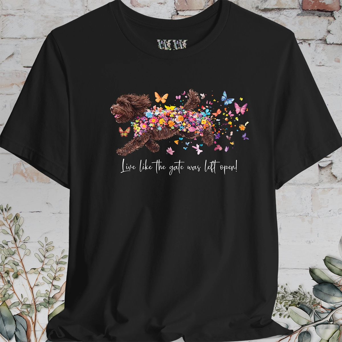 Sheepadoodle #1 "Live like the gate was left open" T shirt