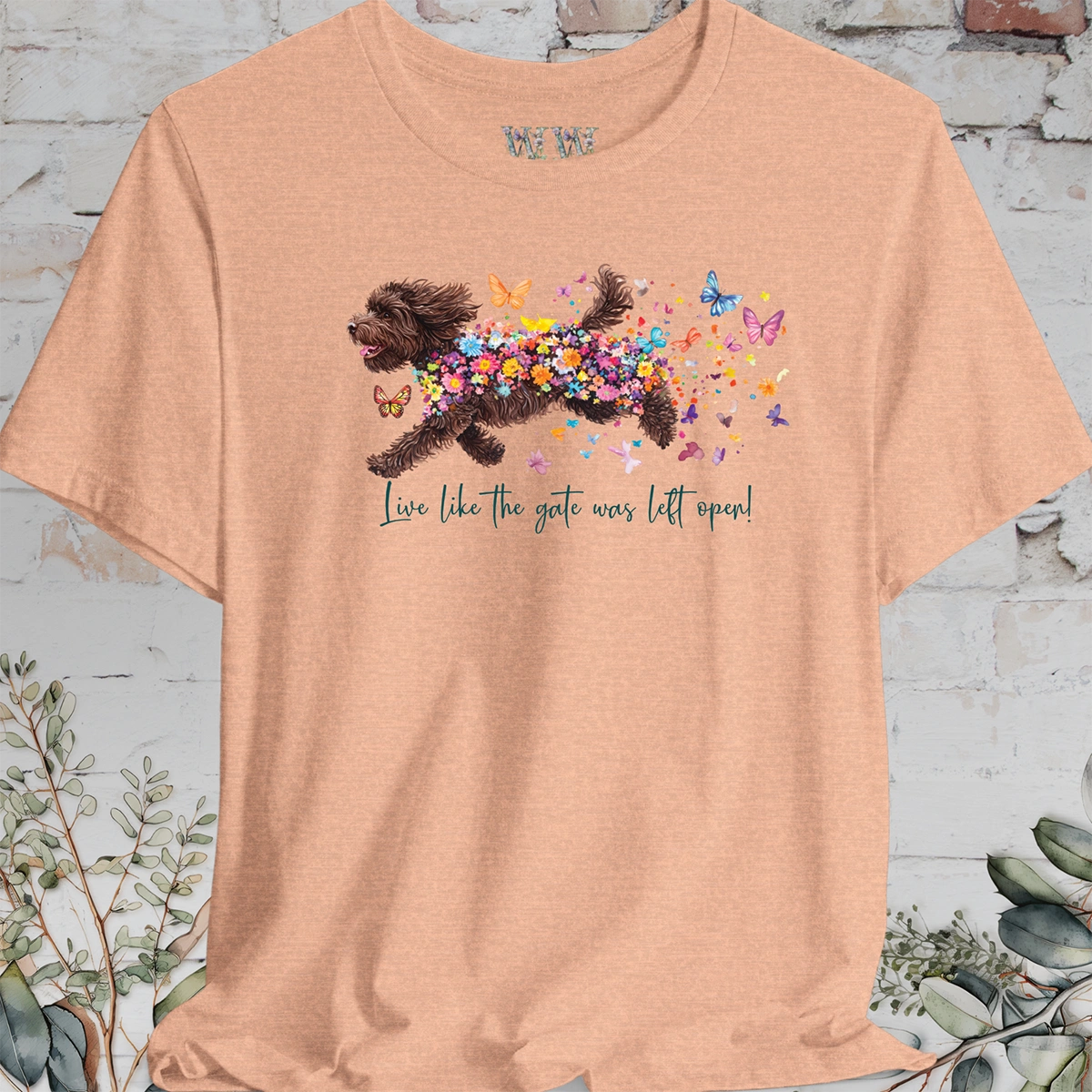 Sheepadoodle #1 "Live like the gate was left open" T shirt